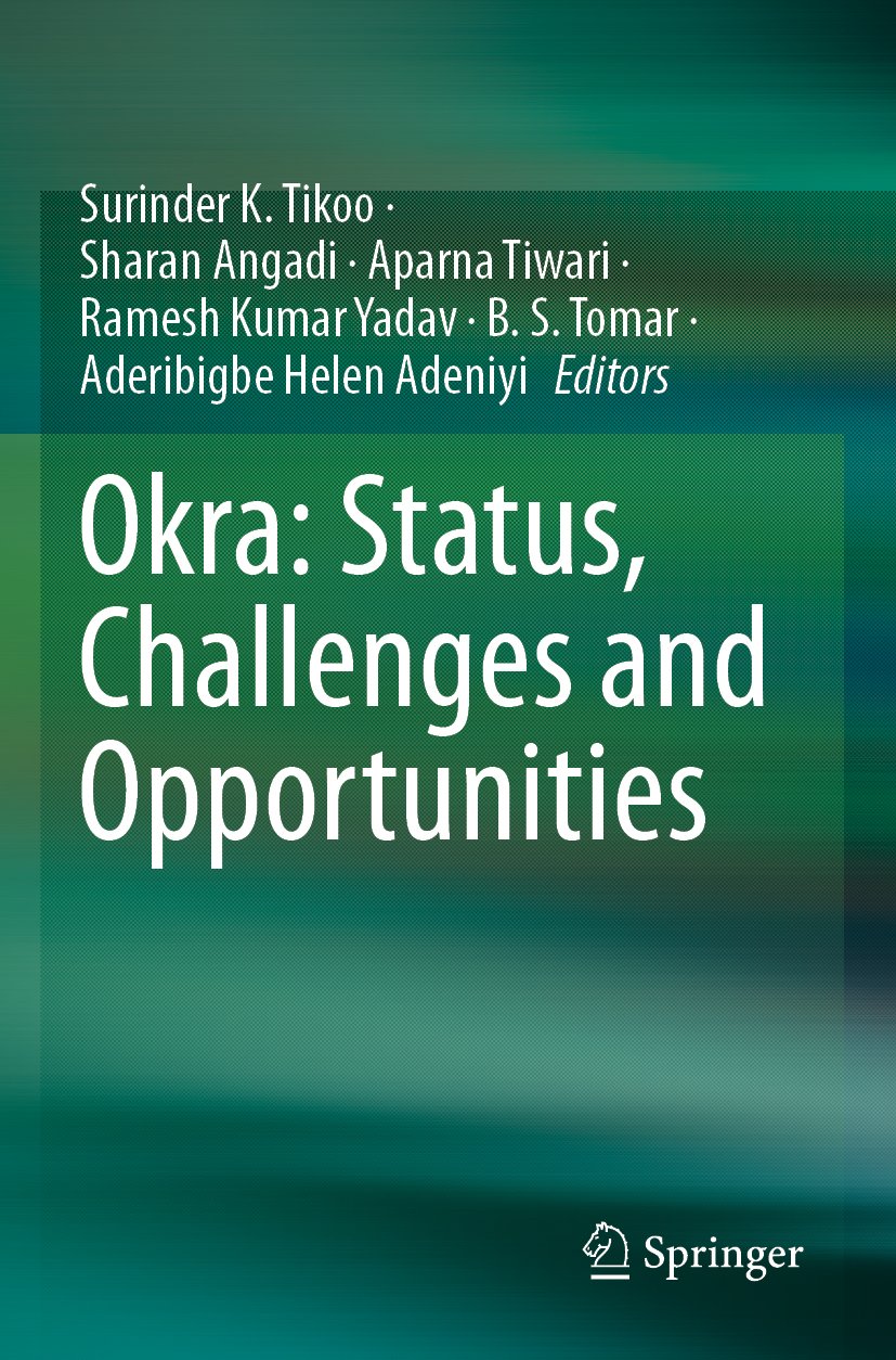 Okra: Status, Challenges and Opportunities