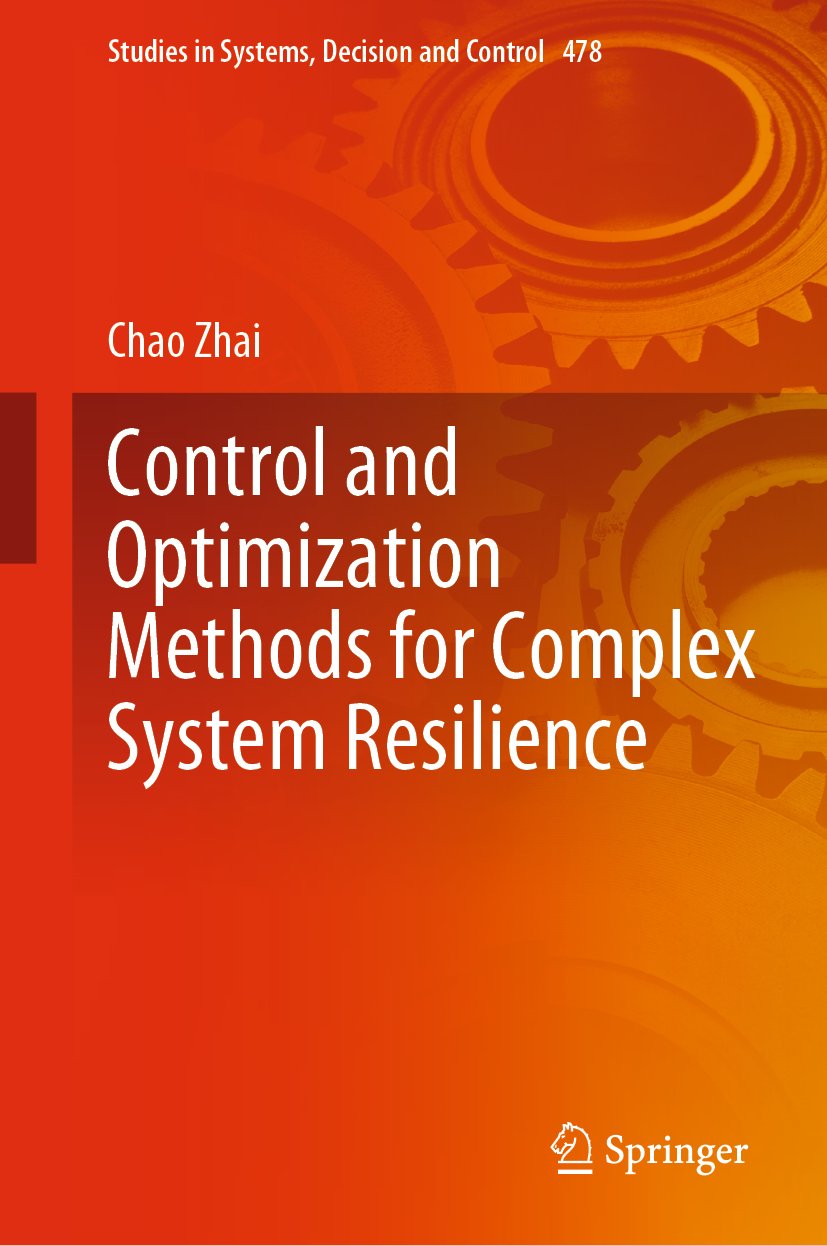 Control and Optimization Methods for Complex System Resilience