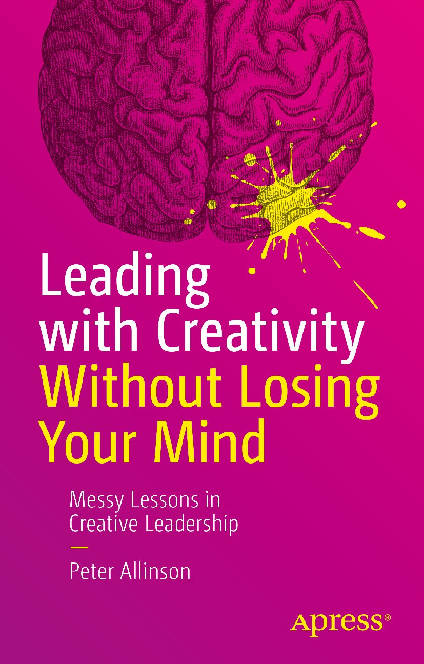Leading with Creativity Without Losing Your Mind