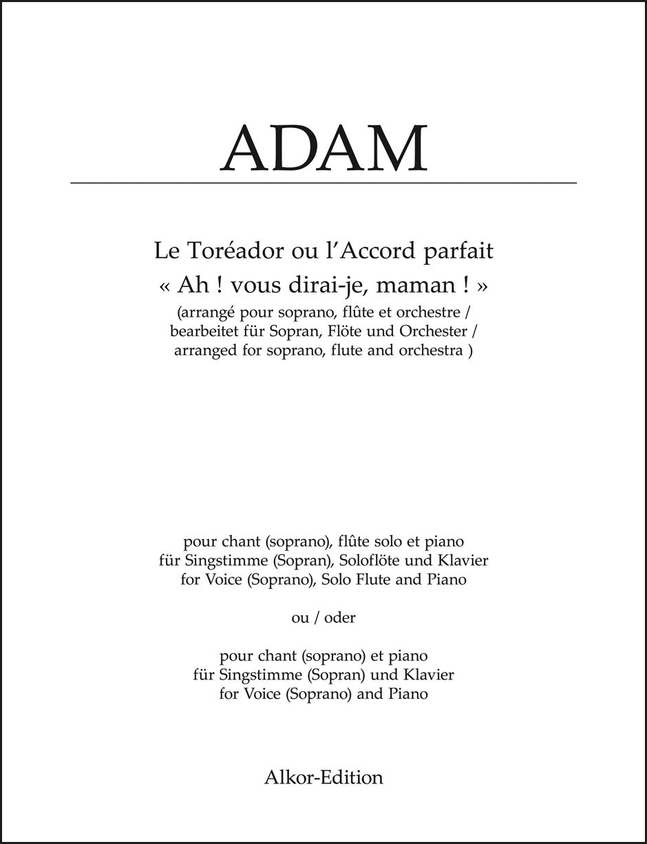 "Ah! vous dirai-je, maman" from Le Toreador.
Arranged as an aria for Sporano, Flute and Piano