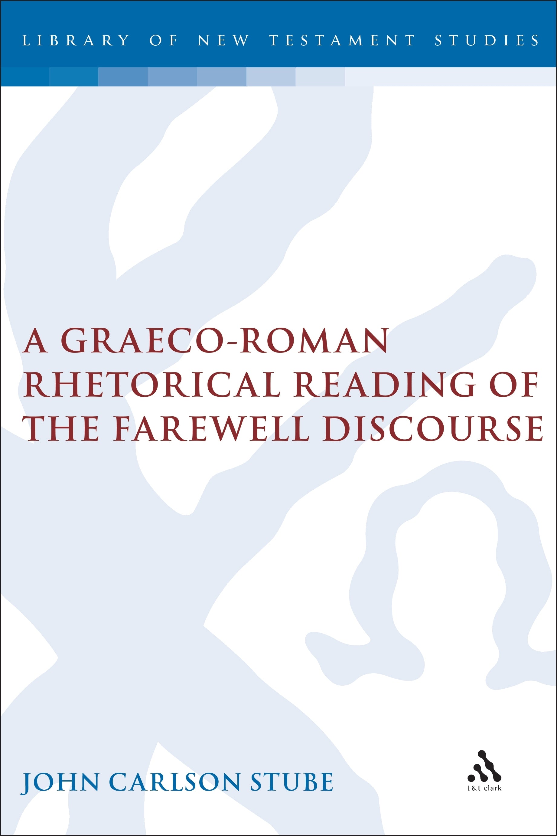 Graeco-Roman Rhetorical Reading of the Farewell Discourse