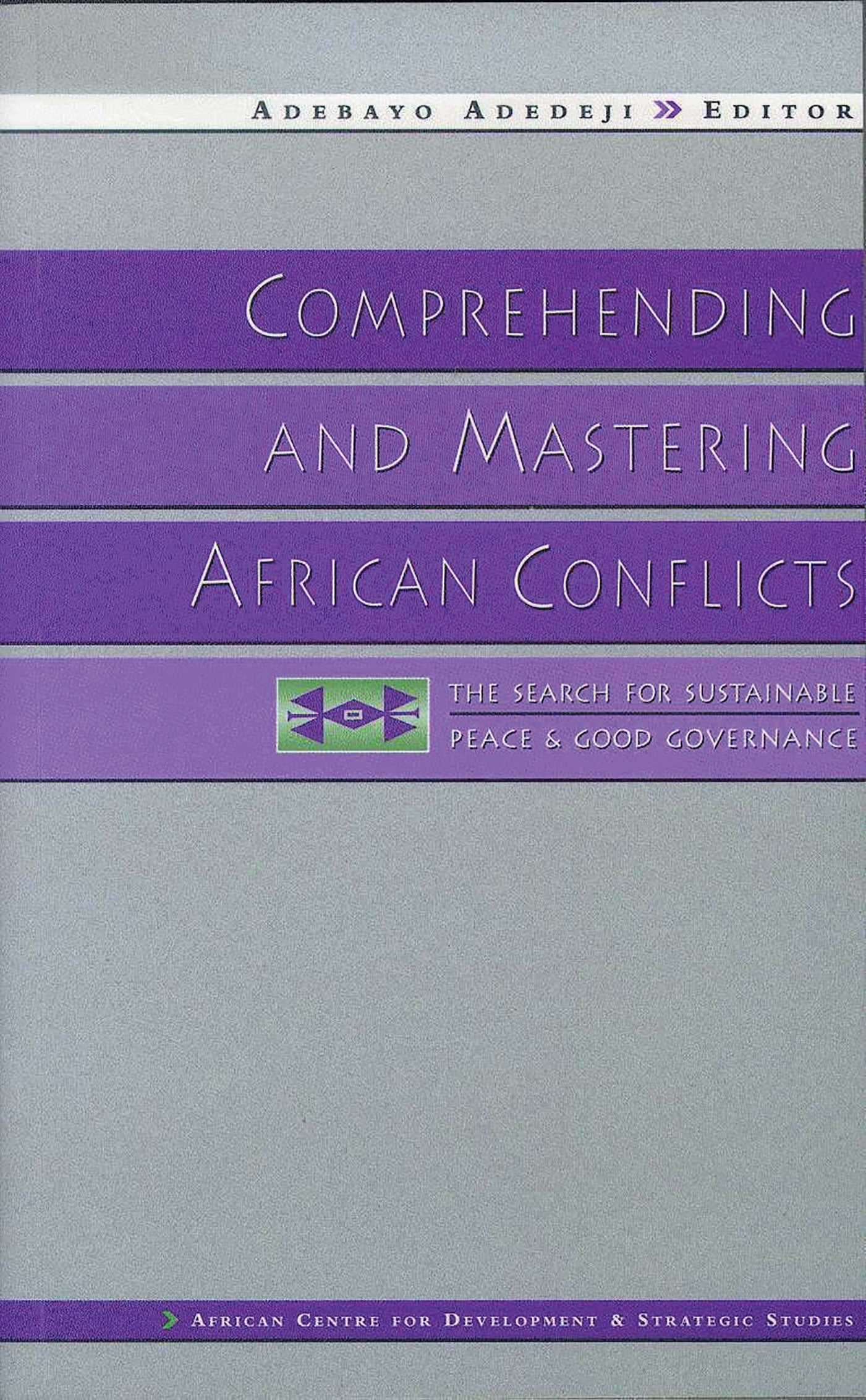 Comprehending and Mastering African Conflicts