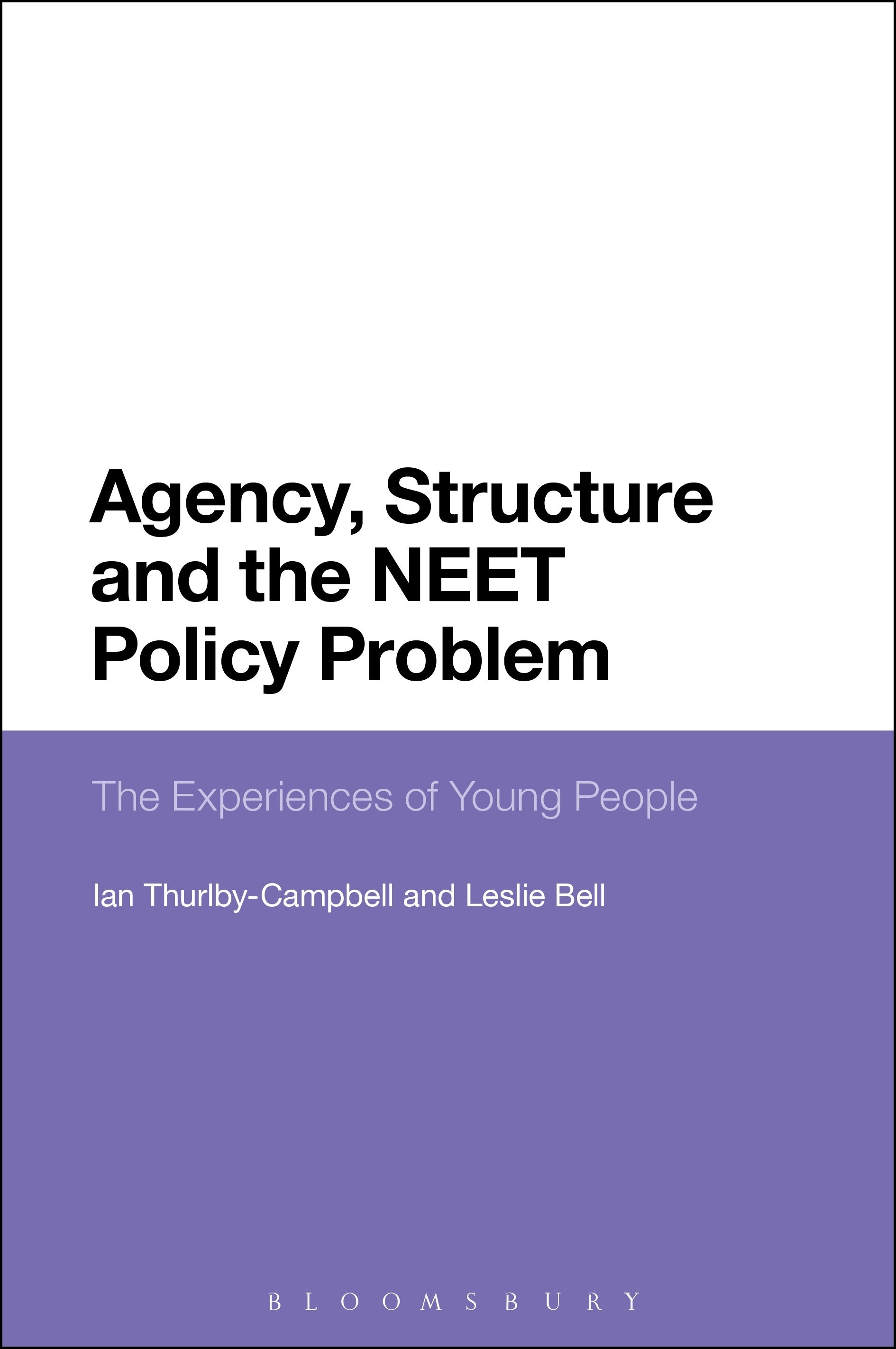 Agency, Structure and the NEET Policy Problem