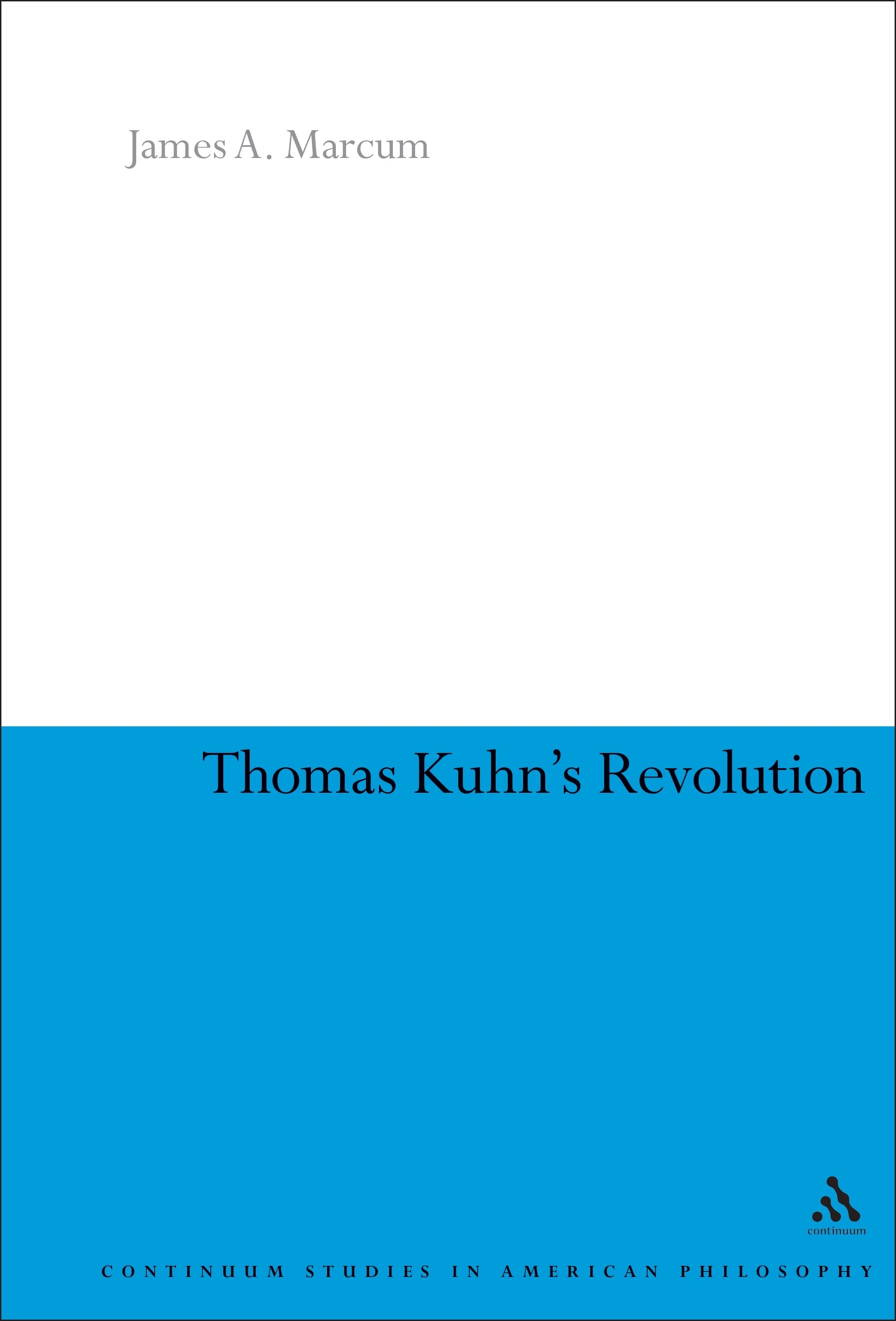 Thomas Kuhn's Revolution