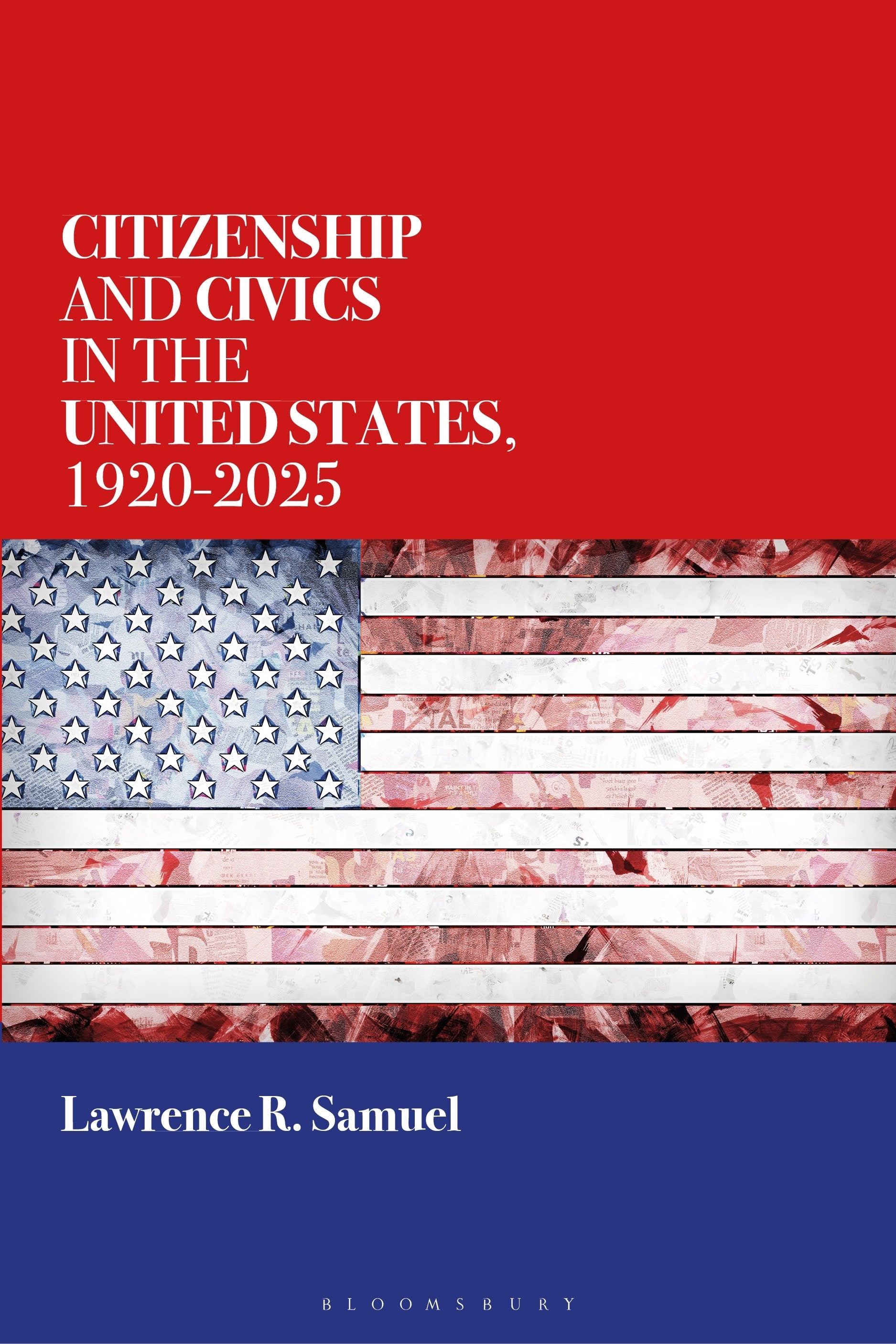 Citizenship and Civics in the United States, 1920-2025