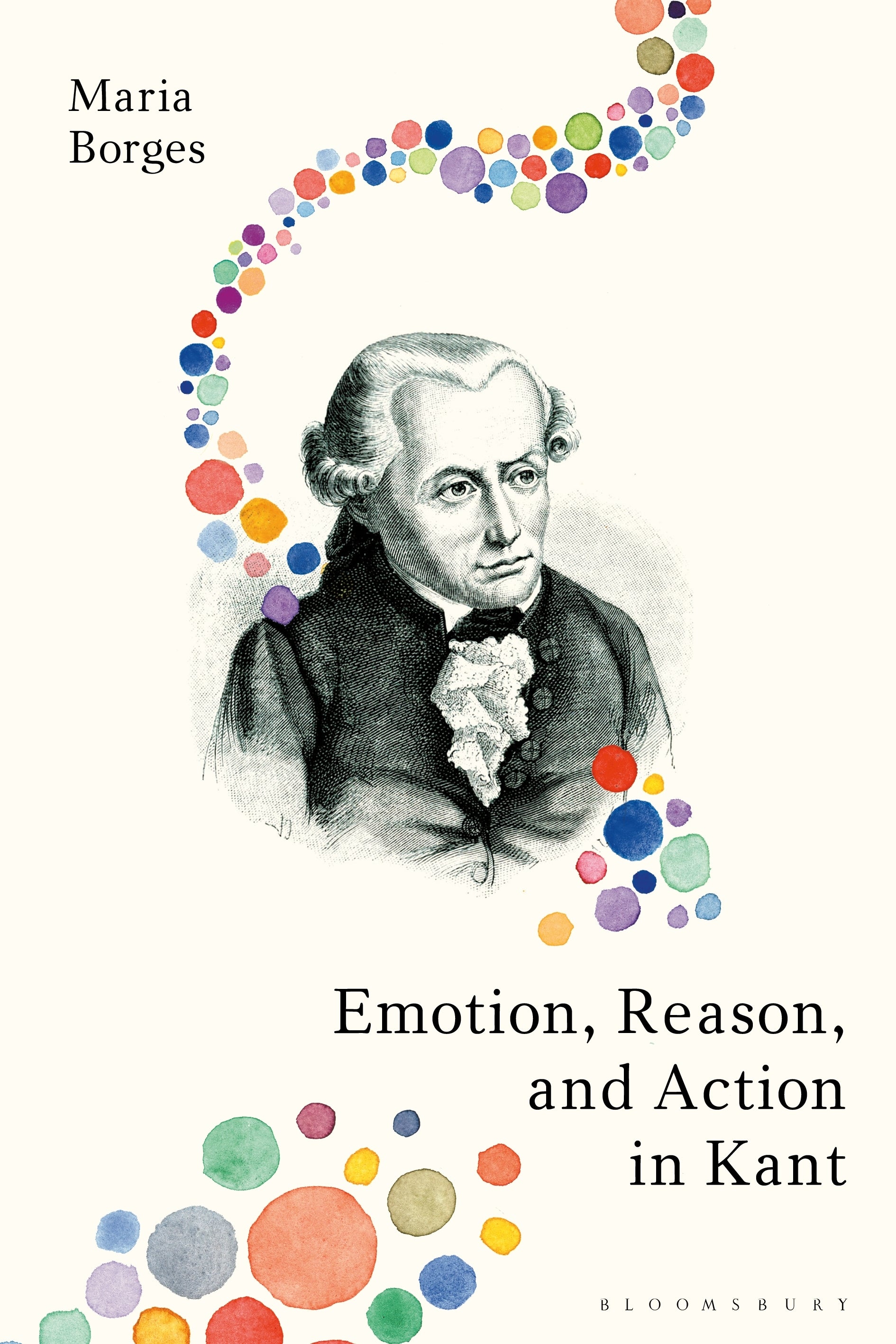 Emotion, Reason, and Action in Kant
