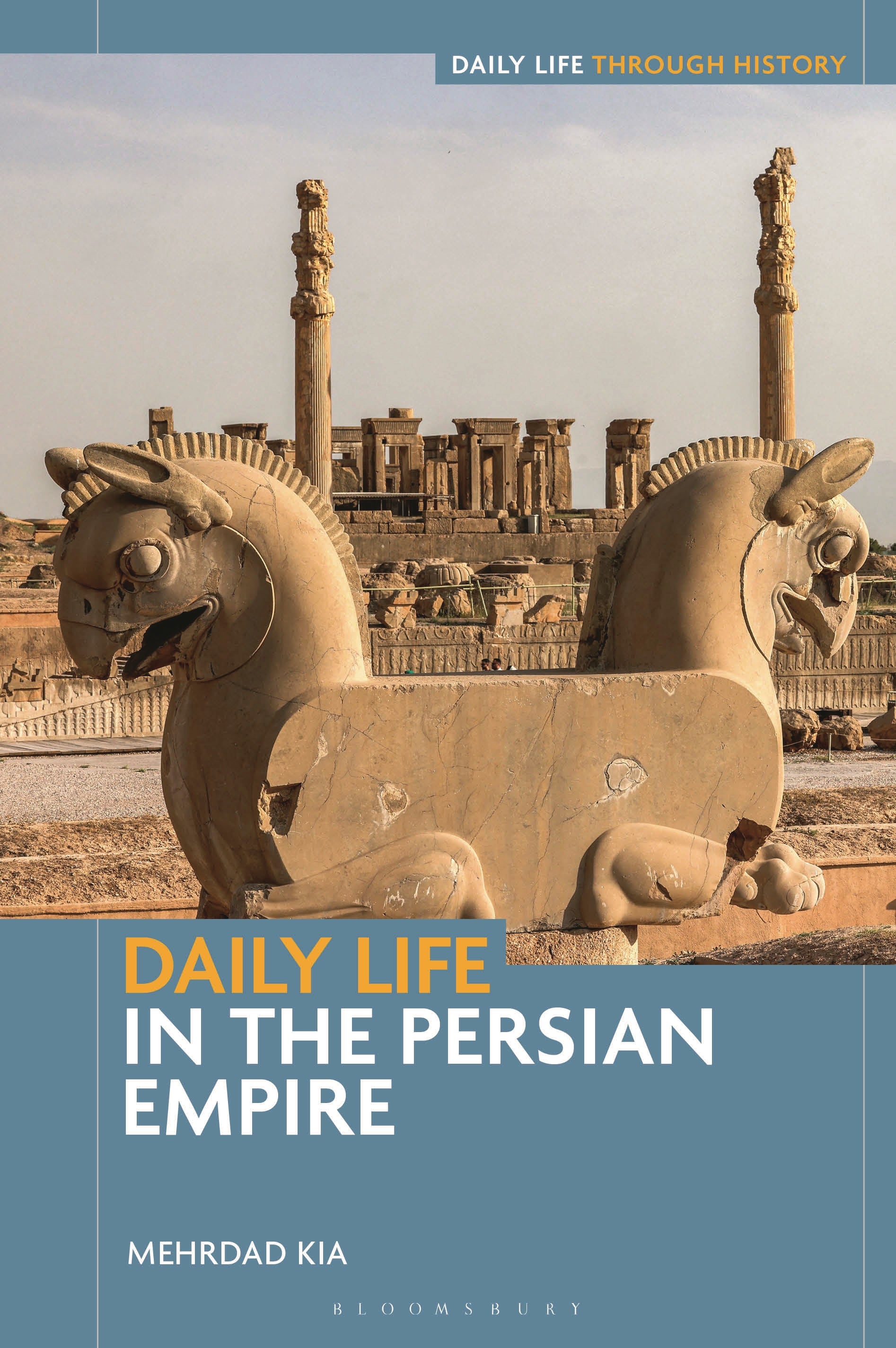 Daily Life in the Persian Empire