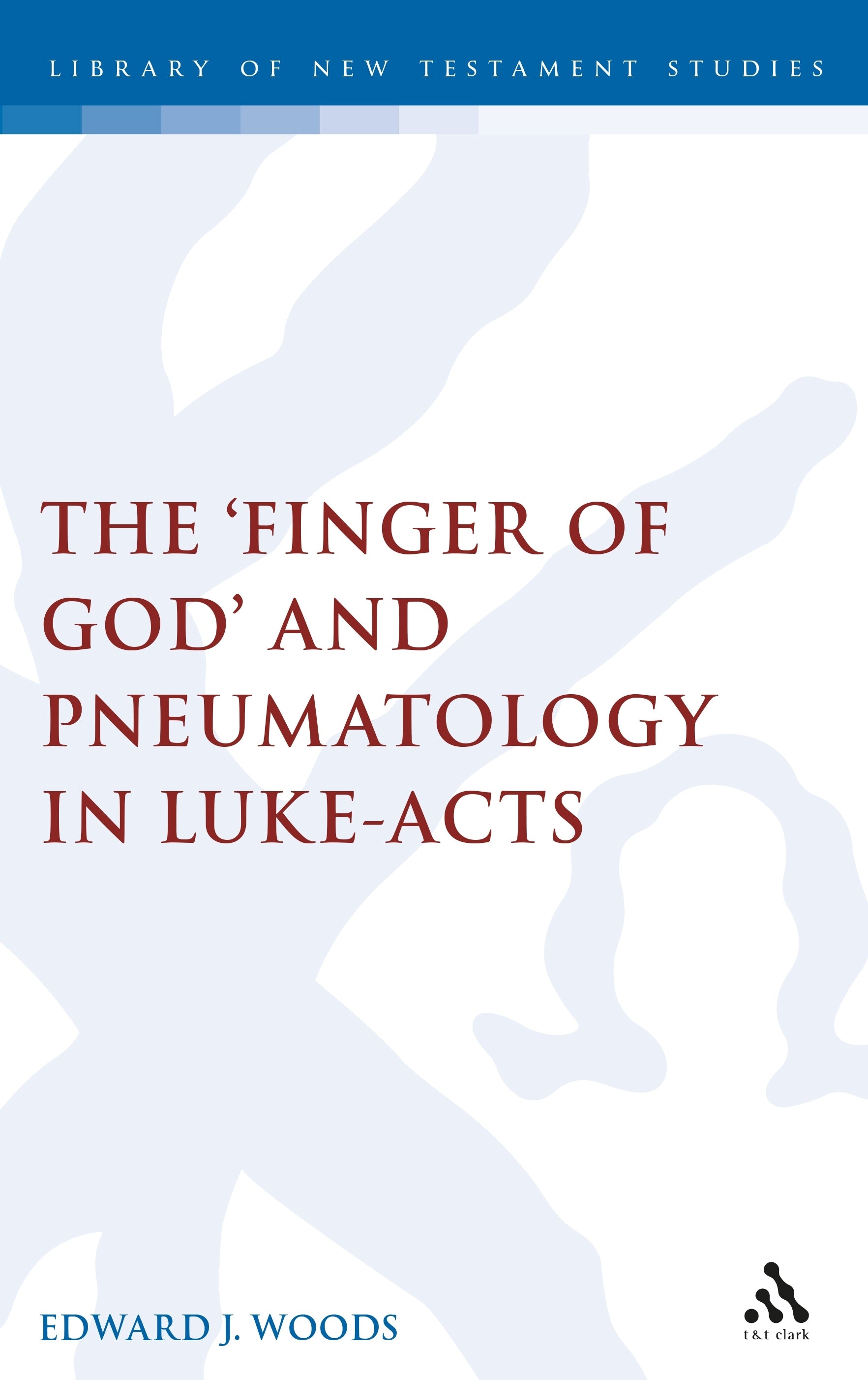 Finger of God and Pneumatology in Luke-Acts