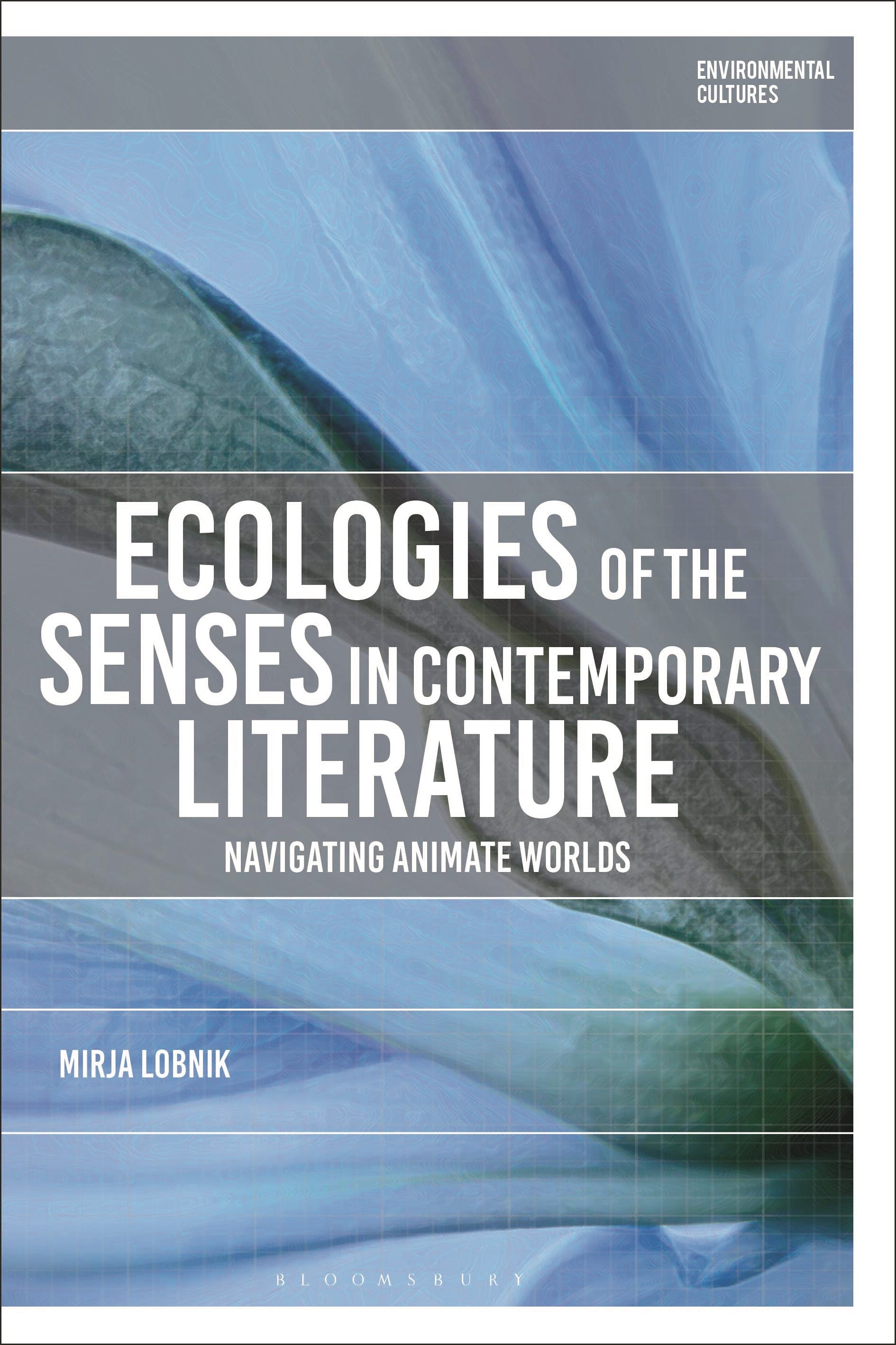 Ecologies of the Senses in Contemporary Literature