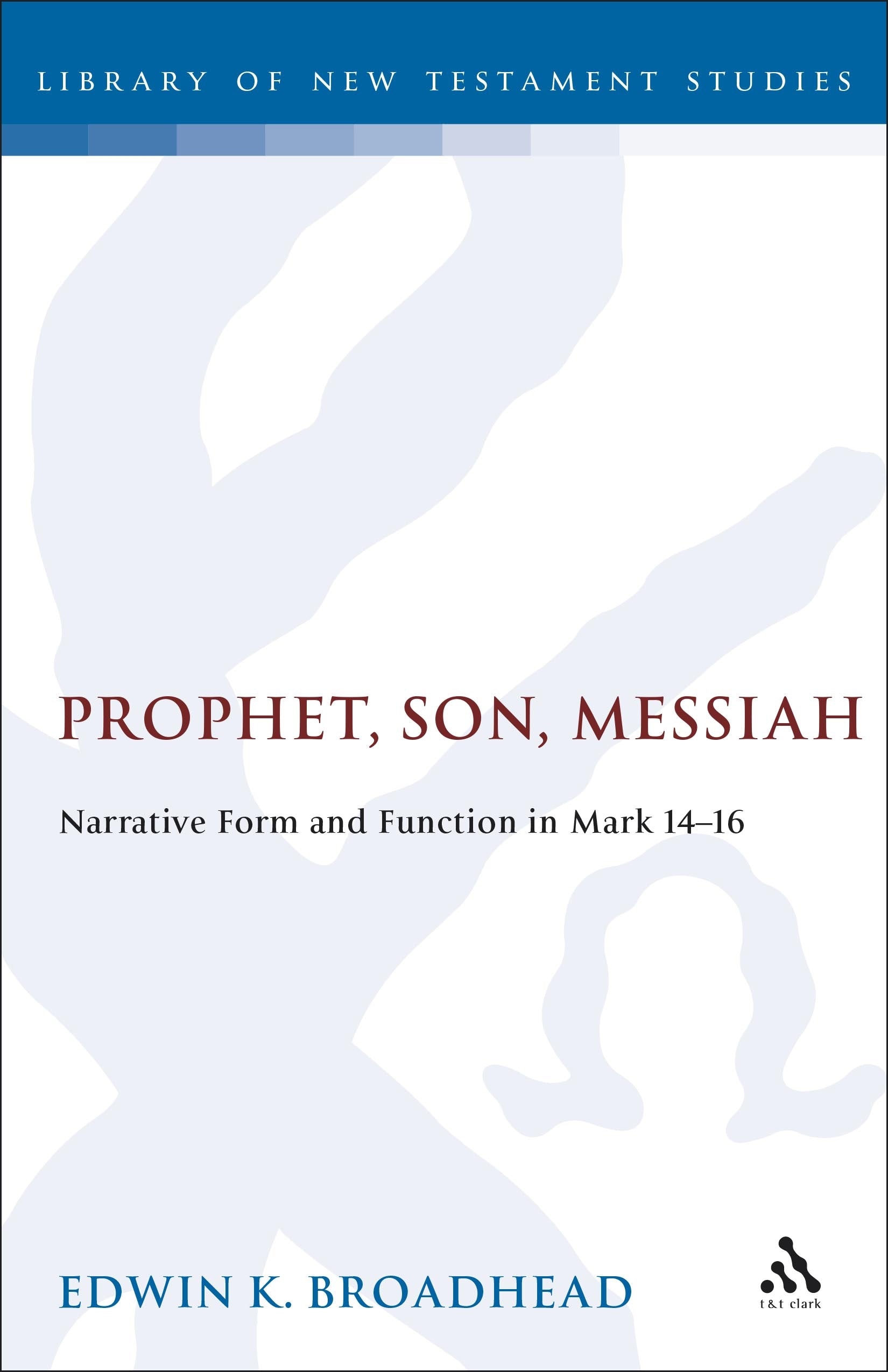 Prophet, Son, Messiah