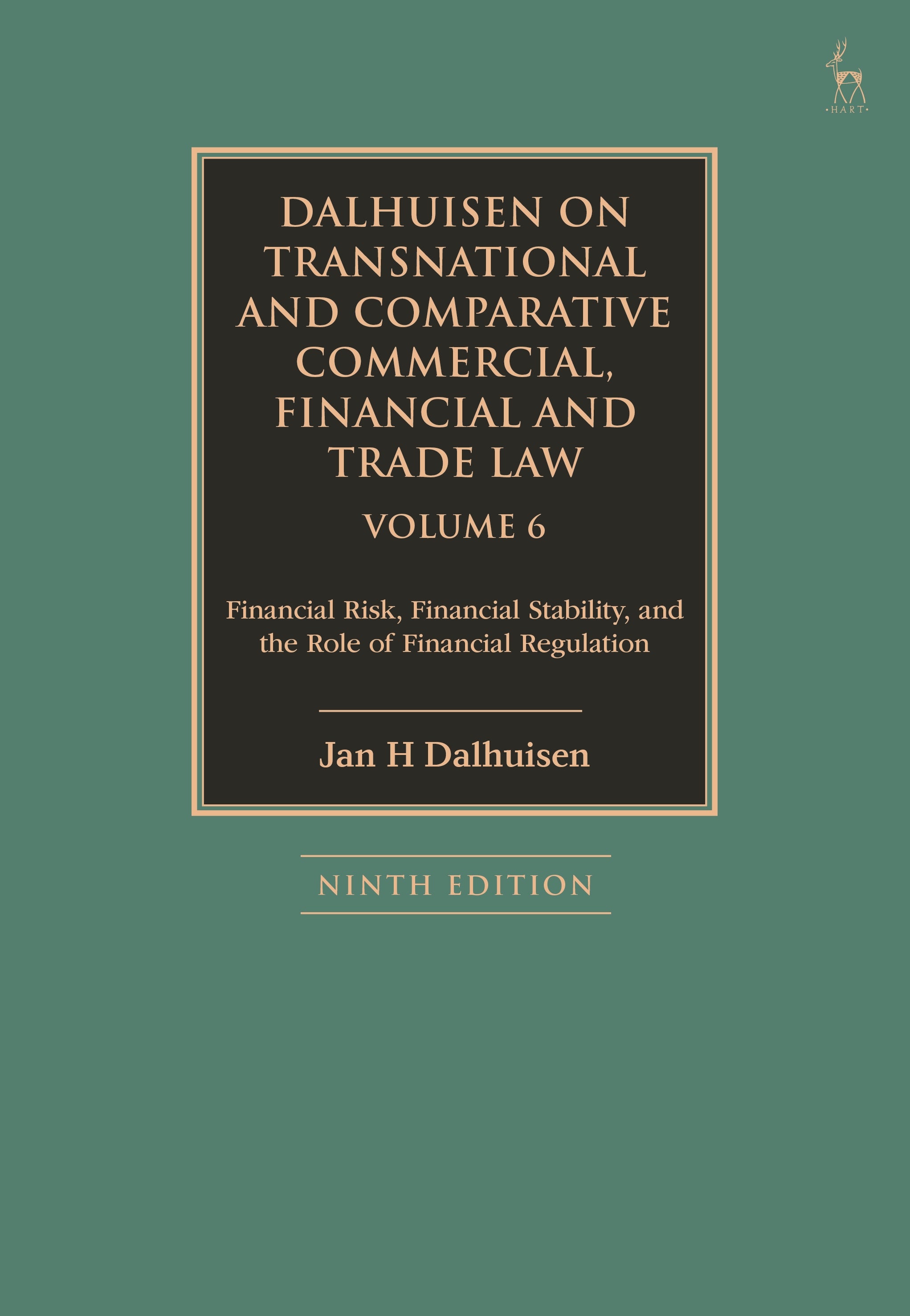 Dalhuisen on Transnational and Comparative Commercial, Financial and Trade Law Volume 6