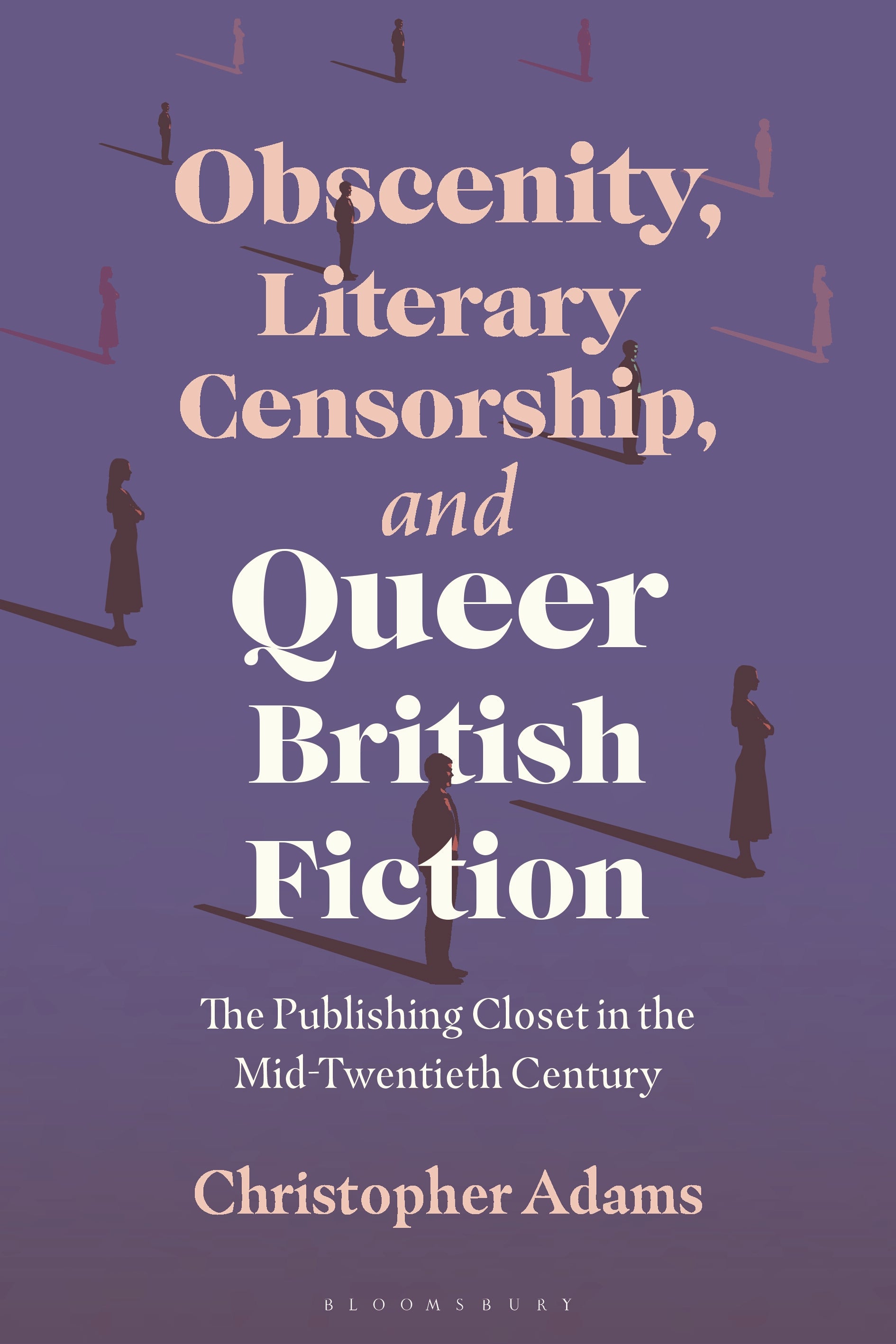 Obscenity, Literary Censorship and Queer British Fiction