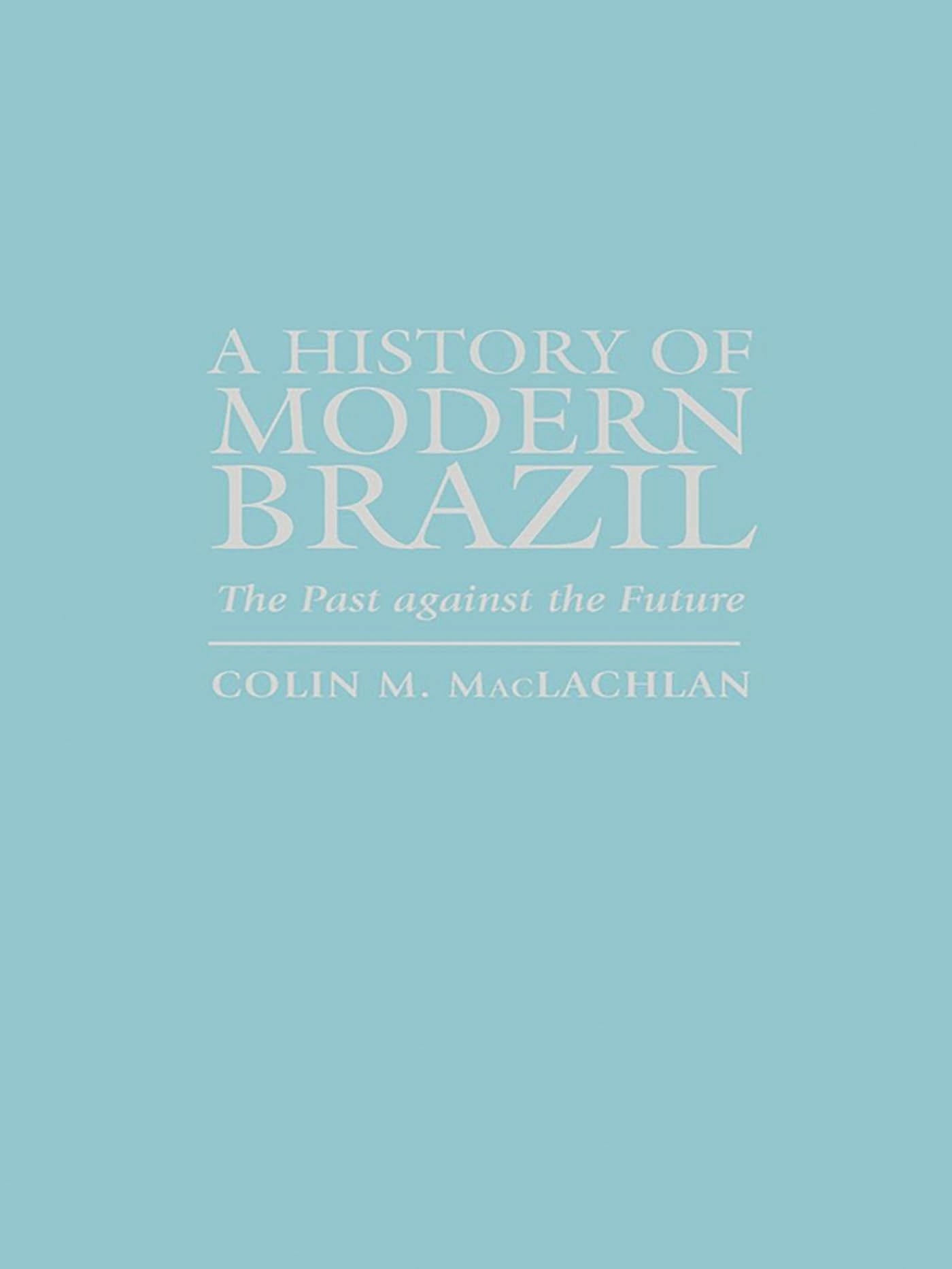 History of Modern Brazil 2