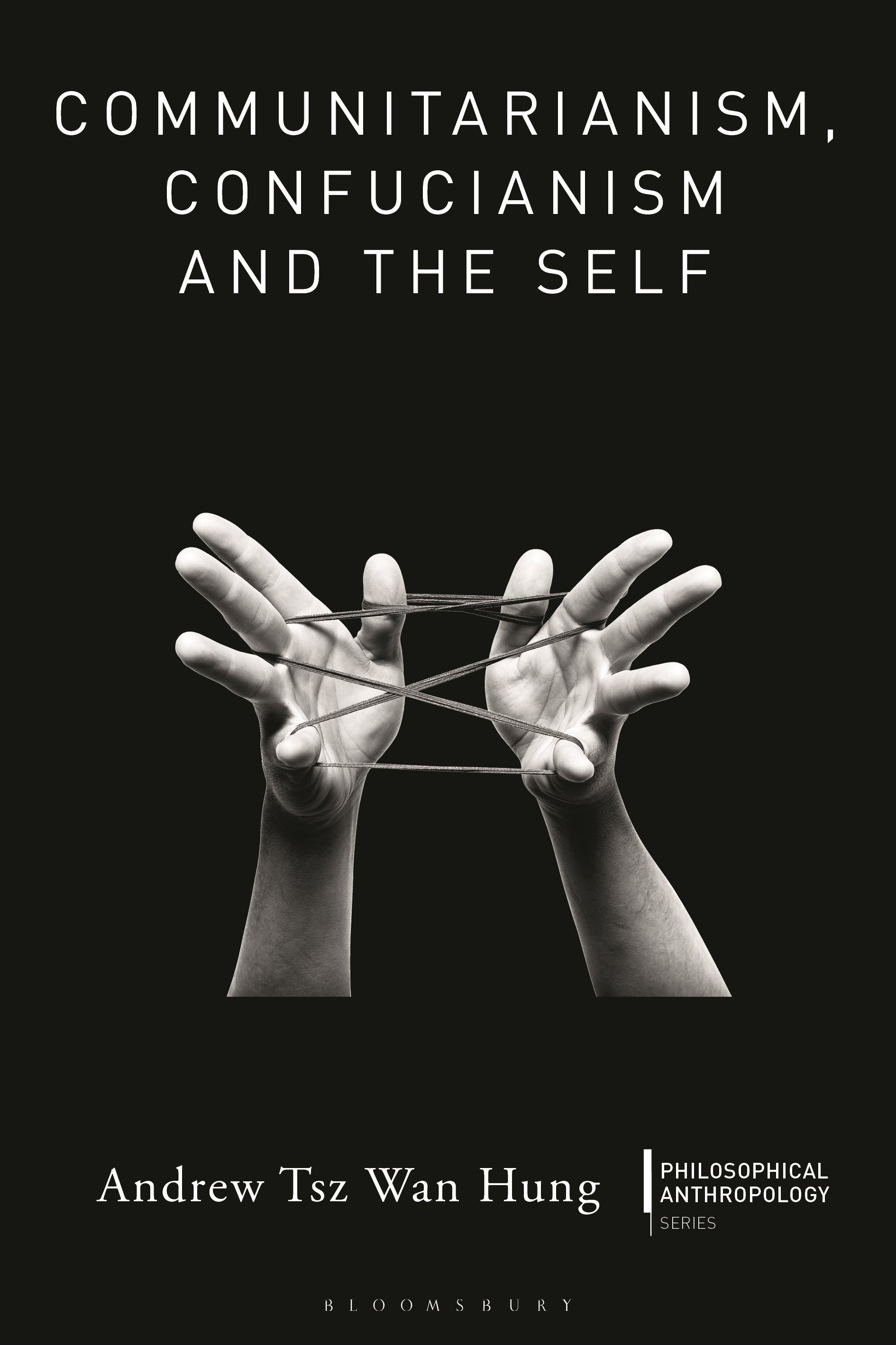 Communitarianism, Confucianism and the Self