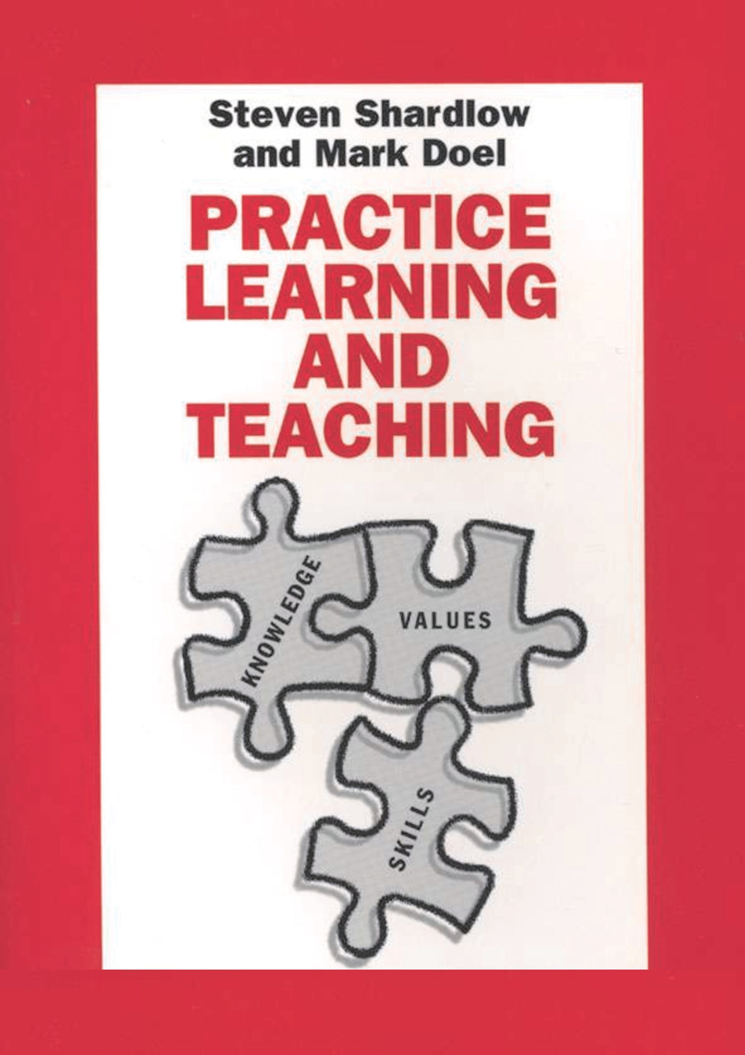 Practice Learning and Teaching