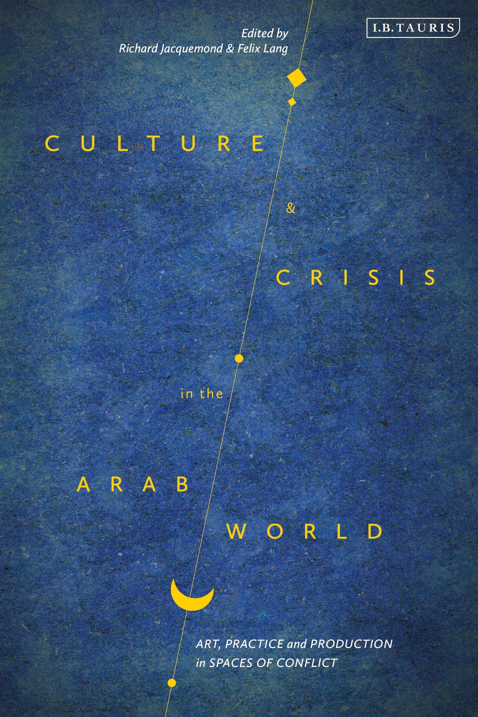 Culture and Crisis in the Arab World