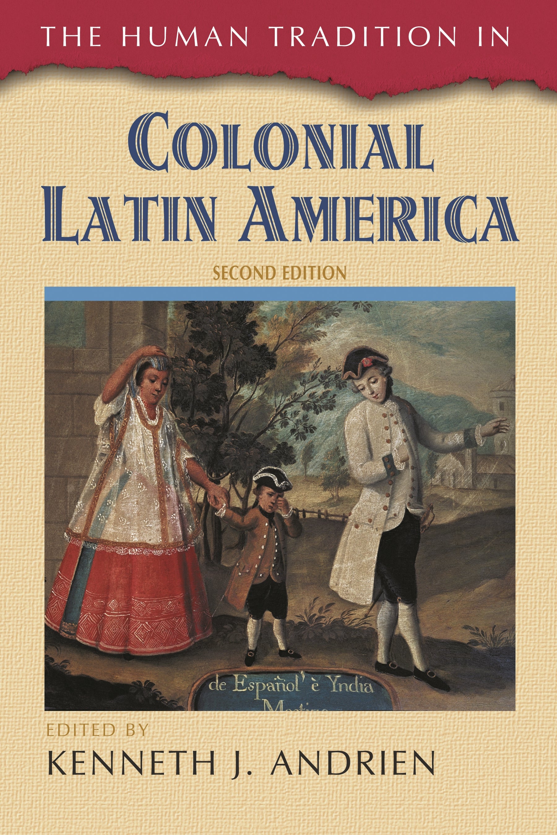 Human Tradition in Colonial Latin America