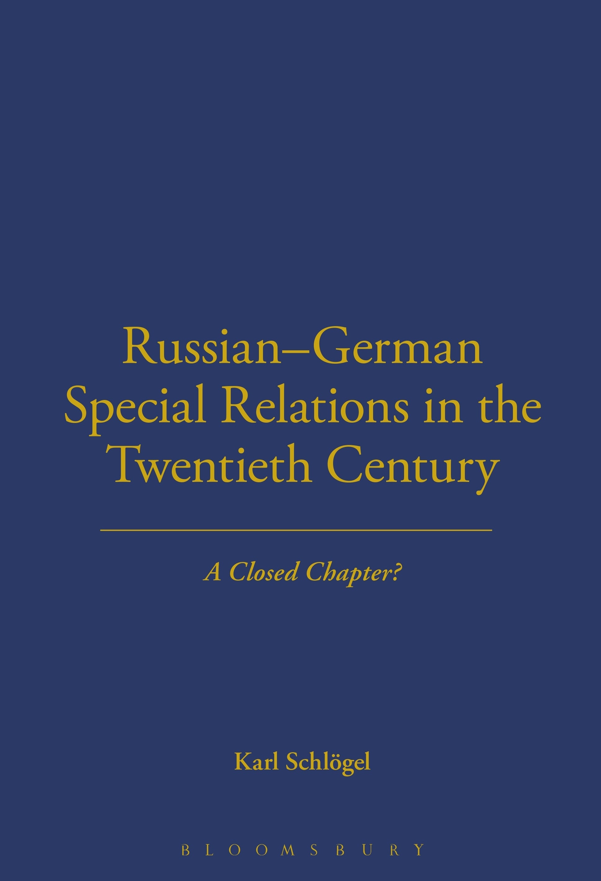 Russian-German Special Relations in the Twentieth Century