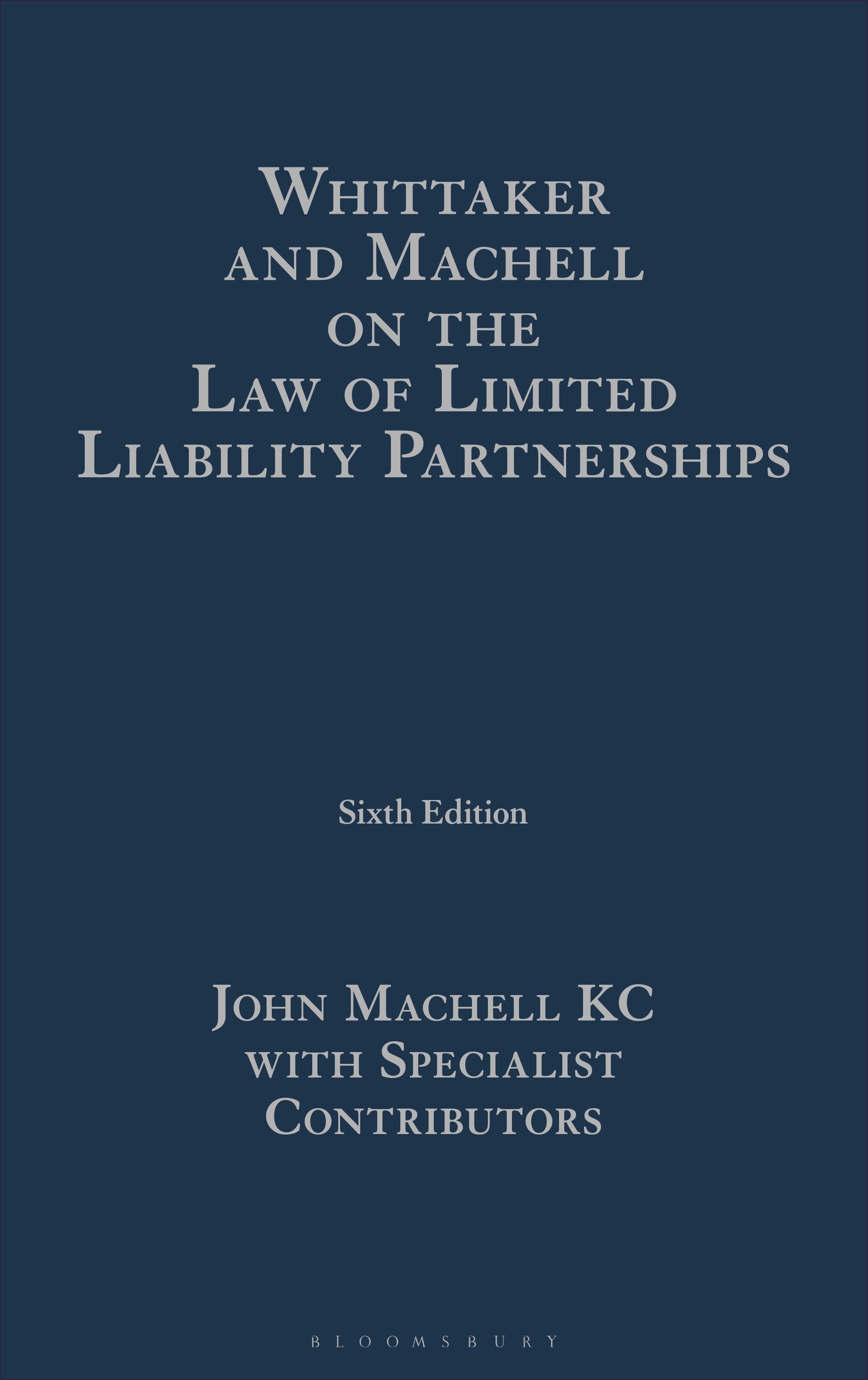 Whittaker and Machell on the Law of Limited Liability Partnerships