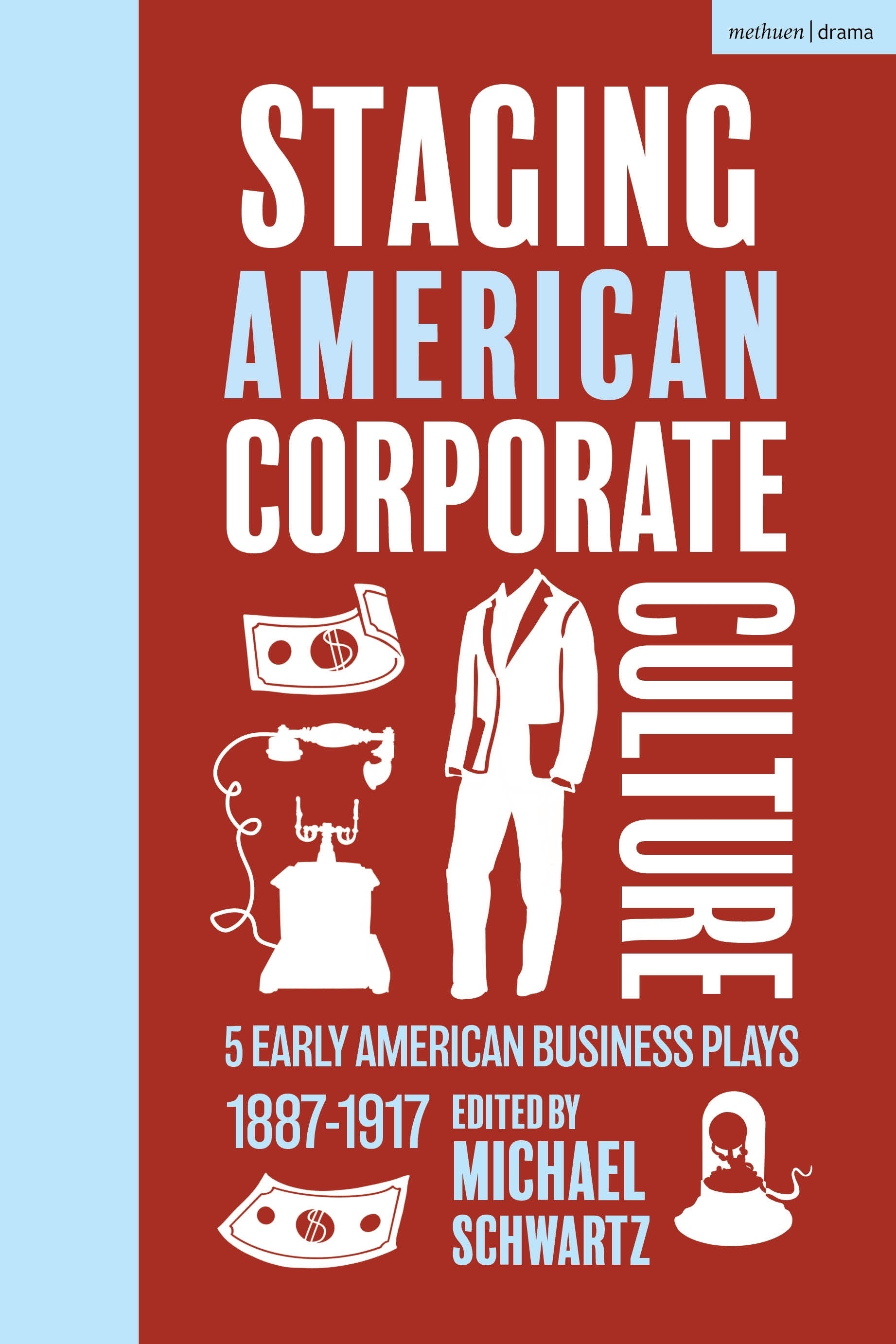 Staging American Corporate Culture