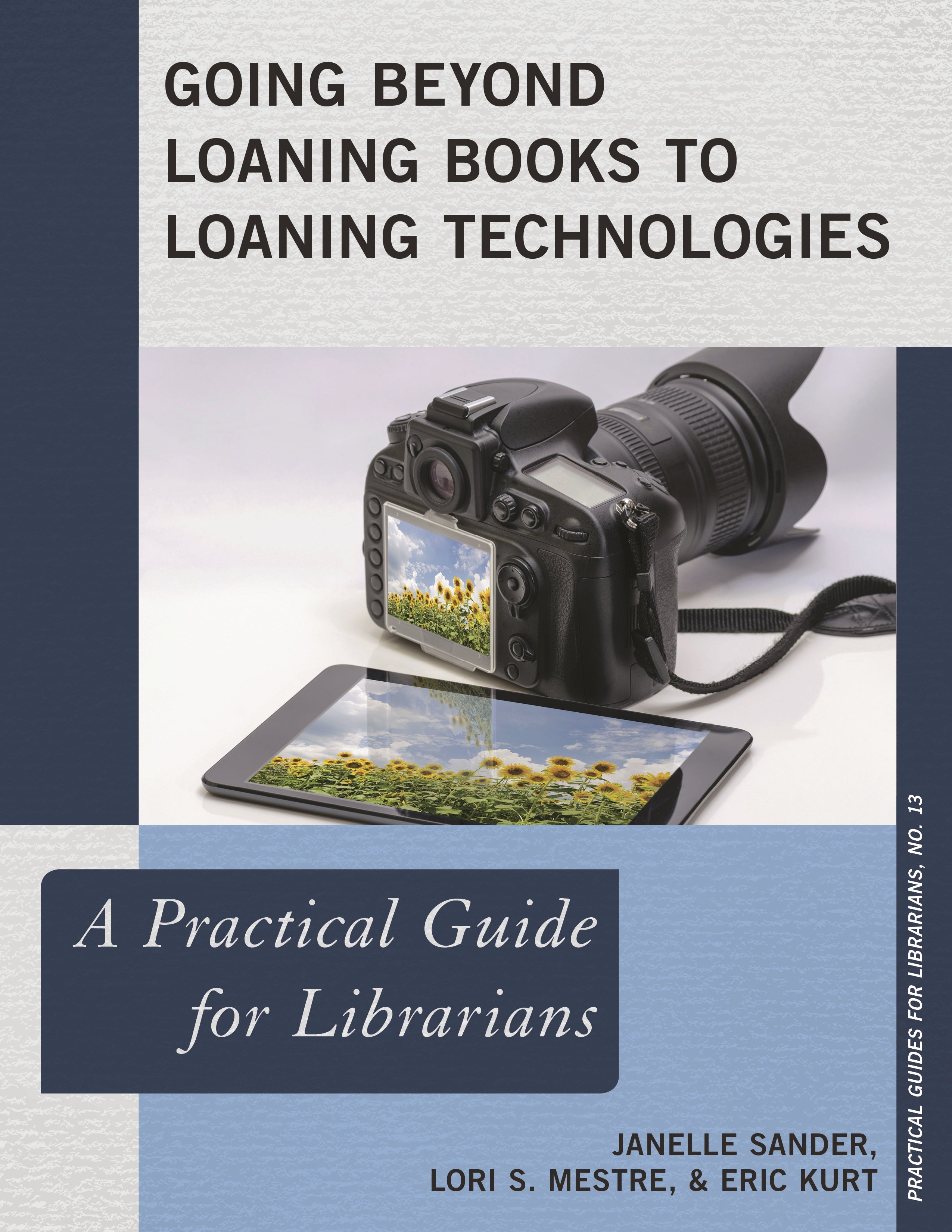Going Beyond Loaning Books to Loaning Technologies