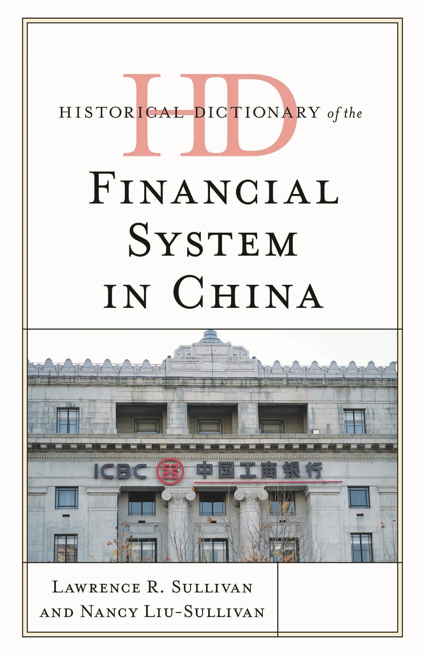Historical Dictionary of the Financial System in China
