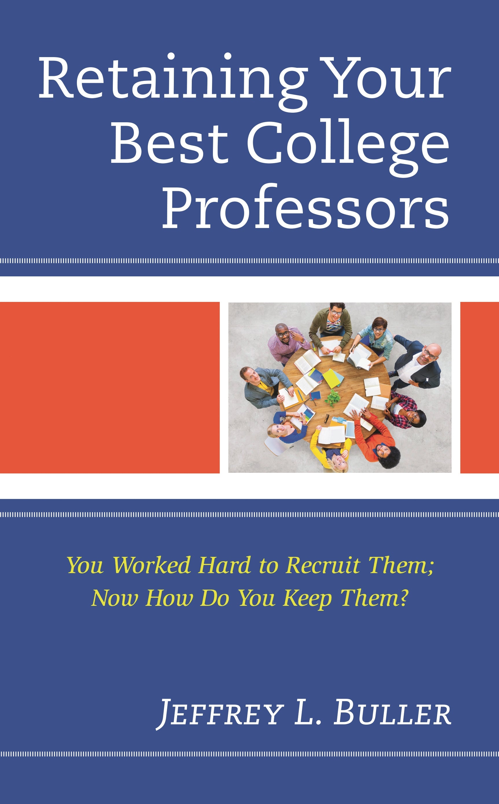 Retaining Your Best College Professors