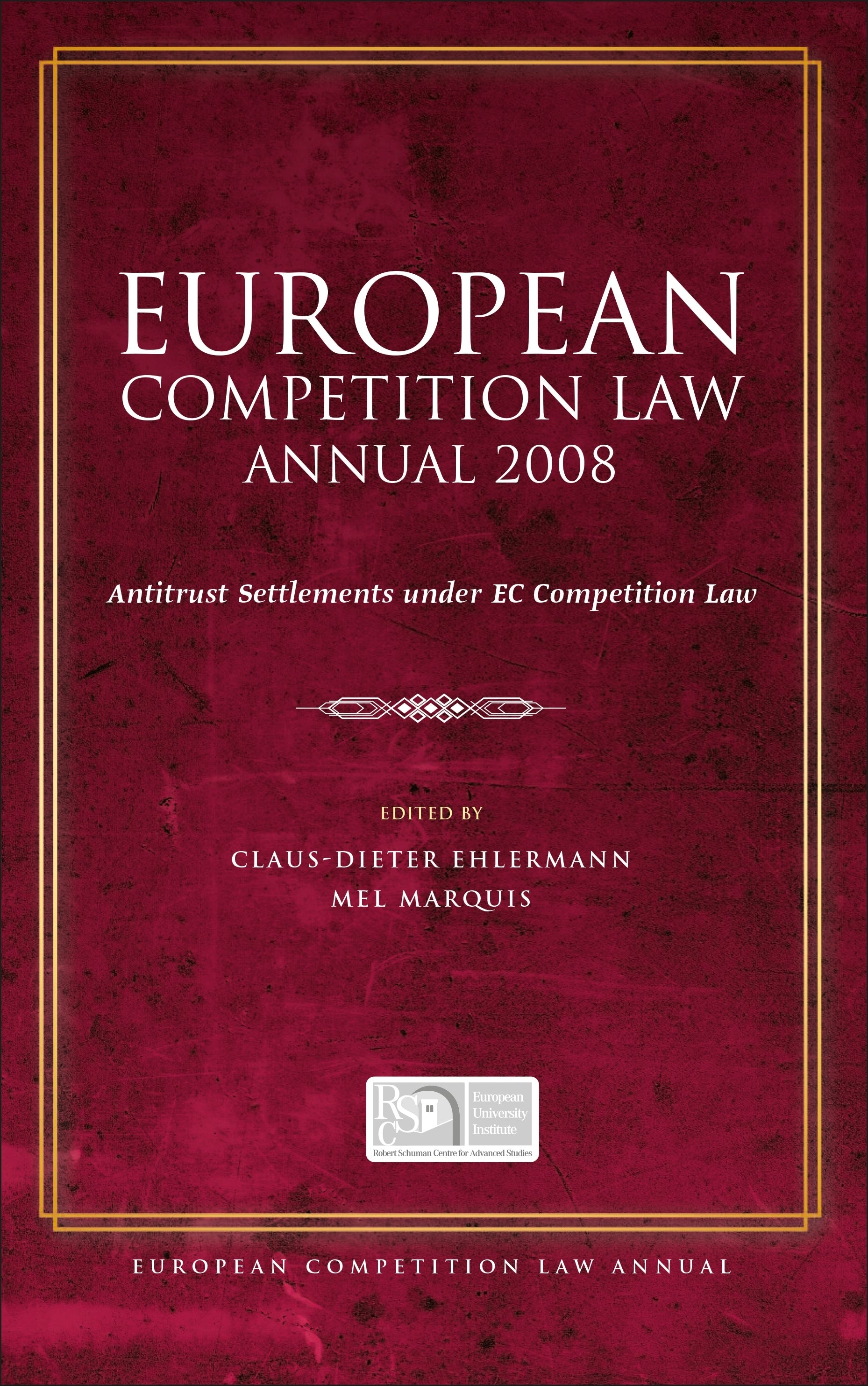 European Competition Law Annual 2008