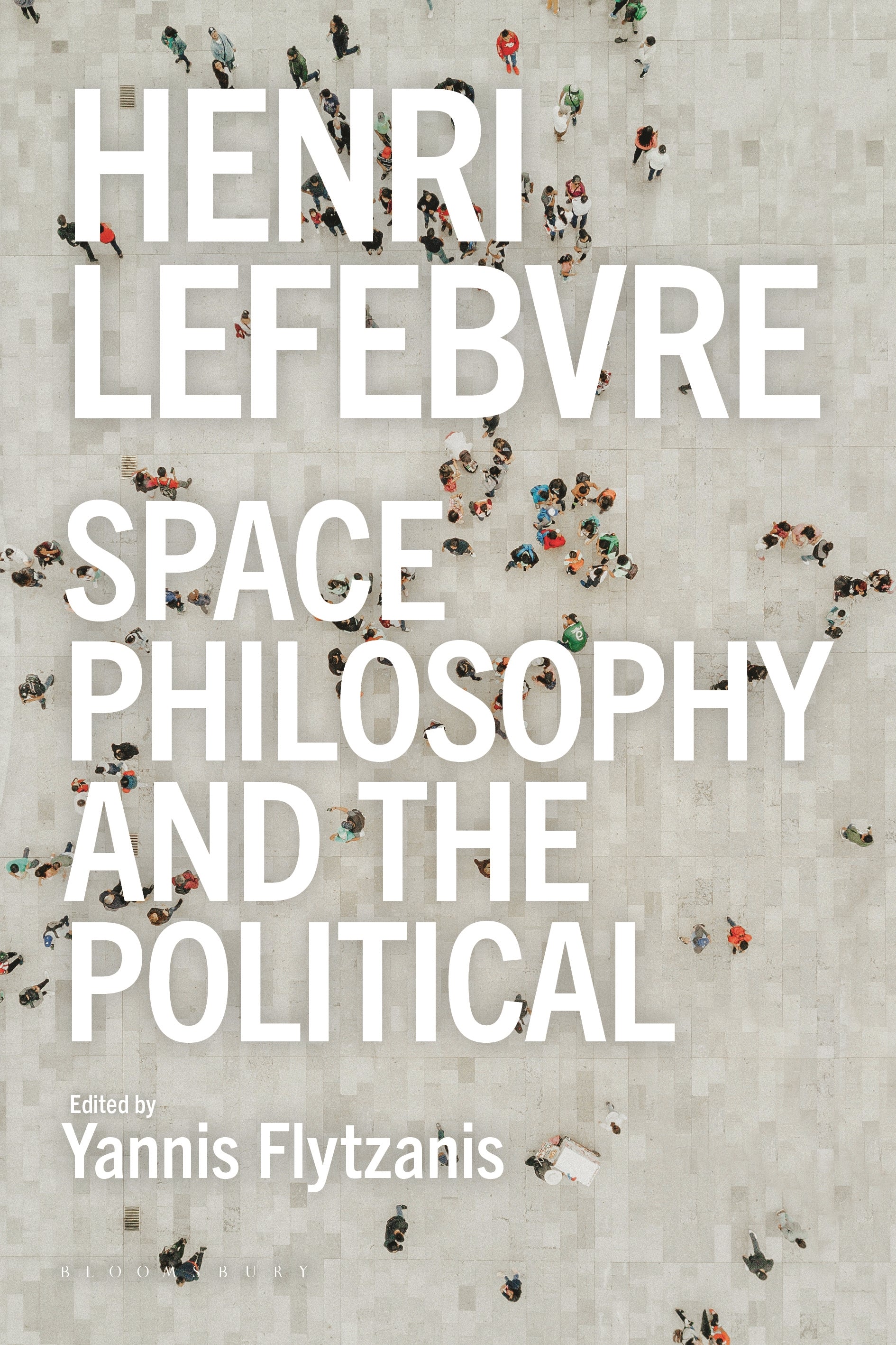 Henri Lefebvre - Space, Philosophy and the Political