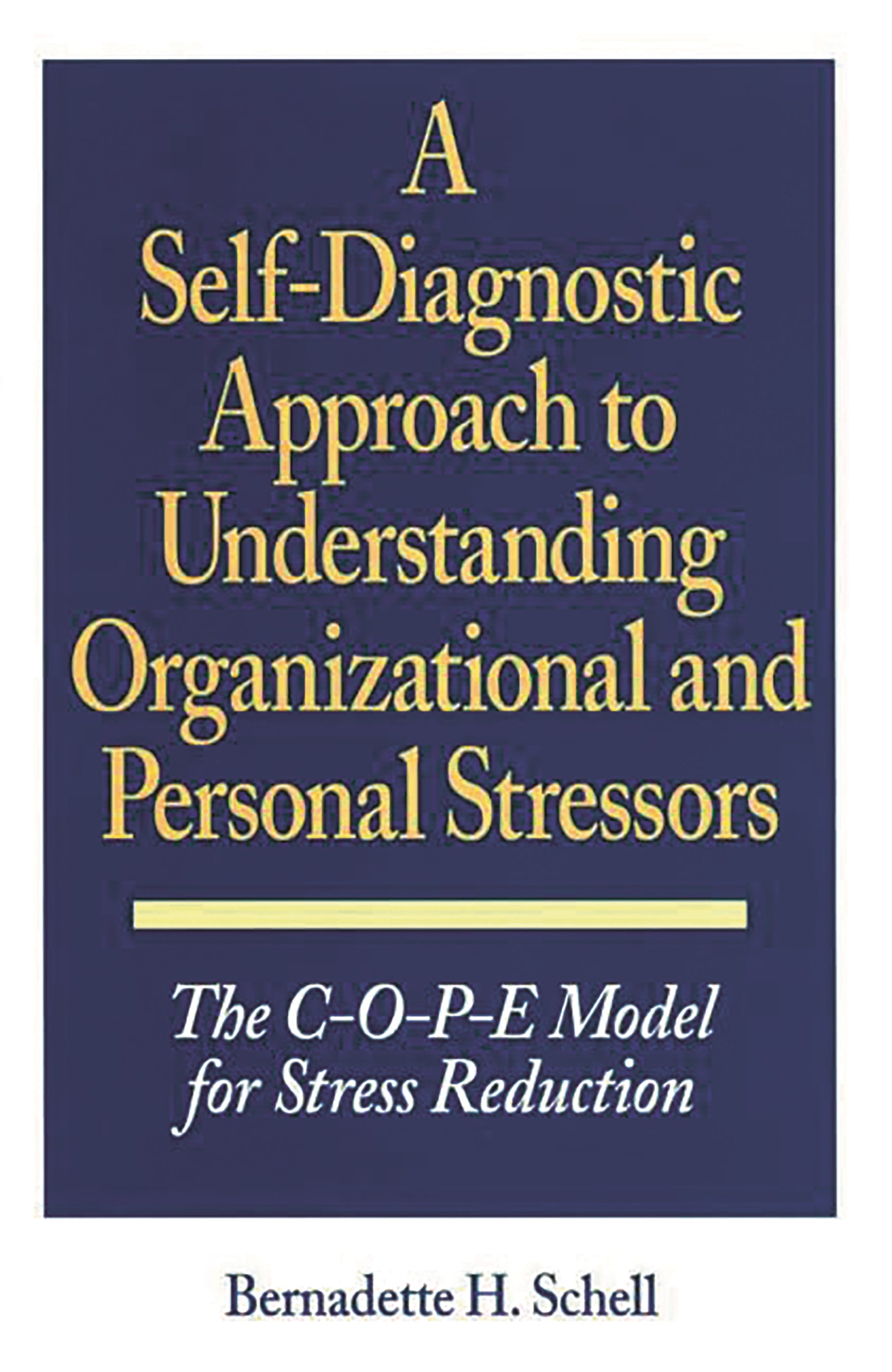 Self-Diagnostic Approach to Understanding Organizational and Personal Stressors