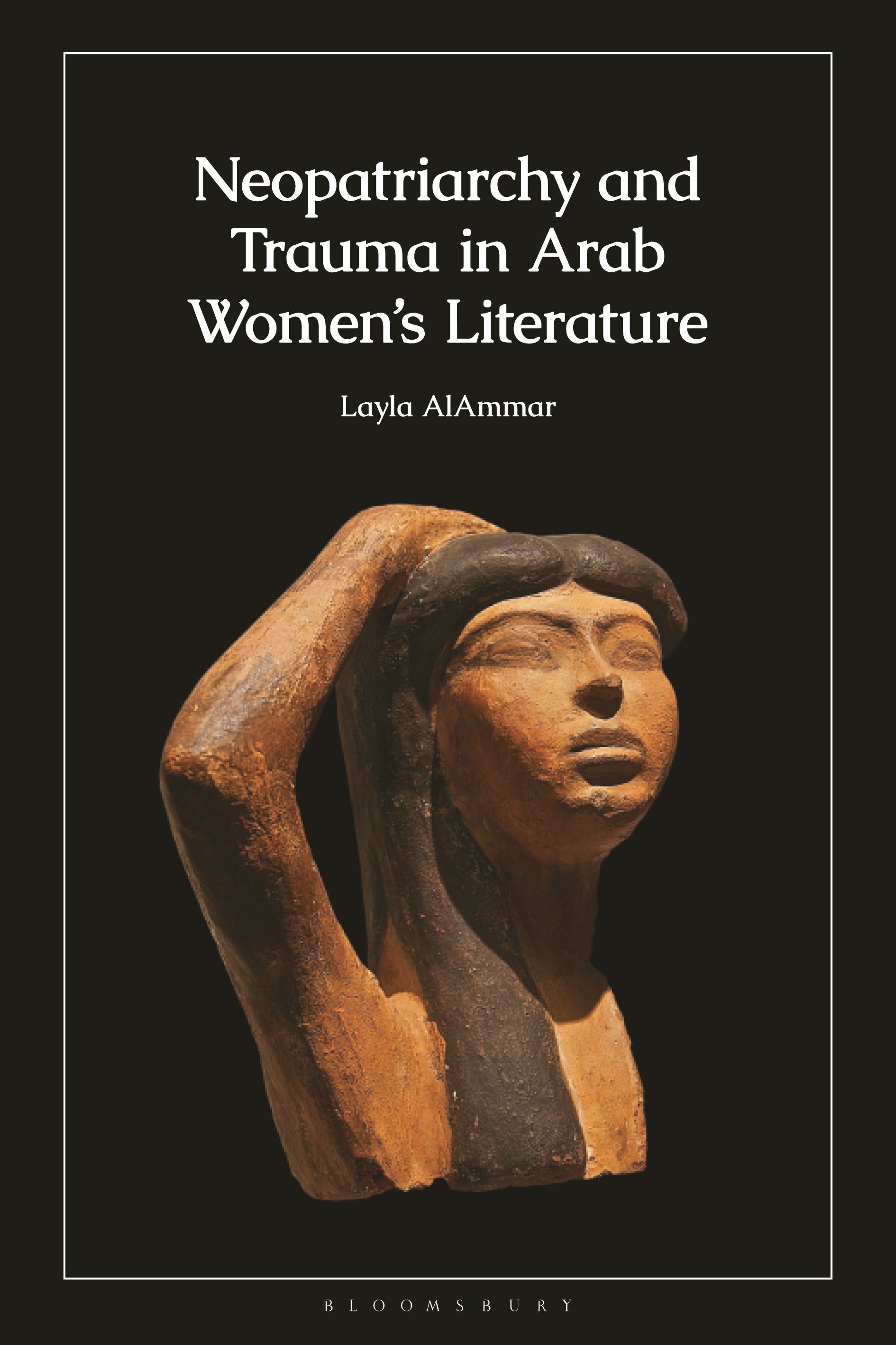 Neopatriarchy and Trauma in Arab Women’s Literature