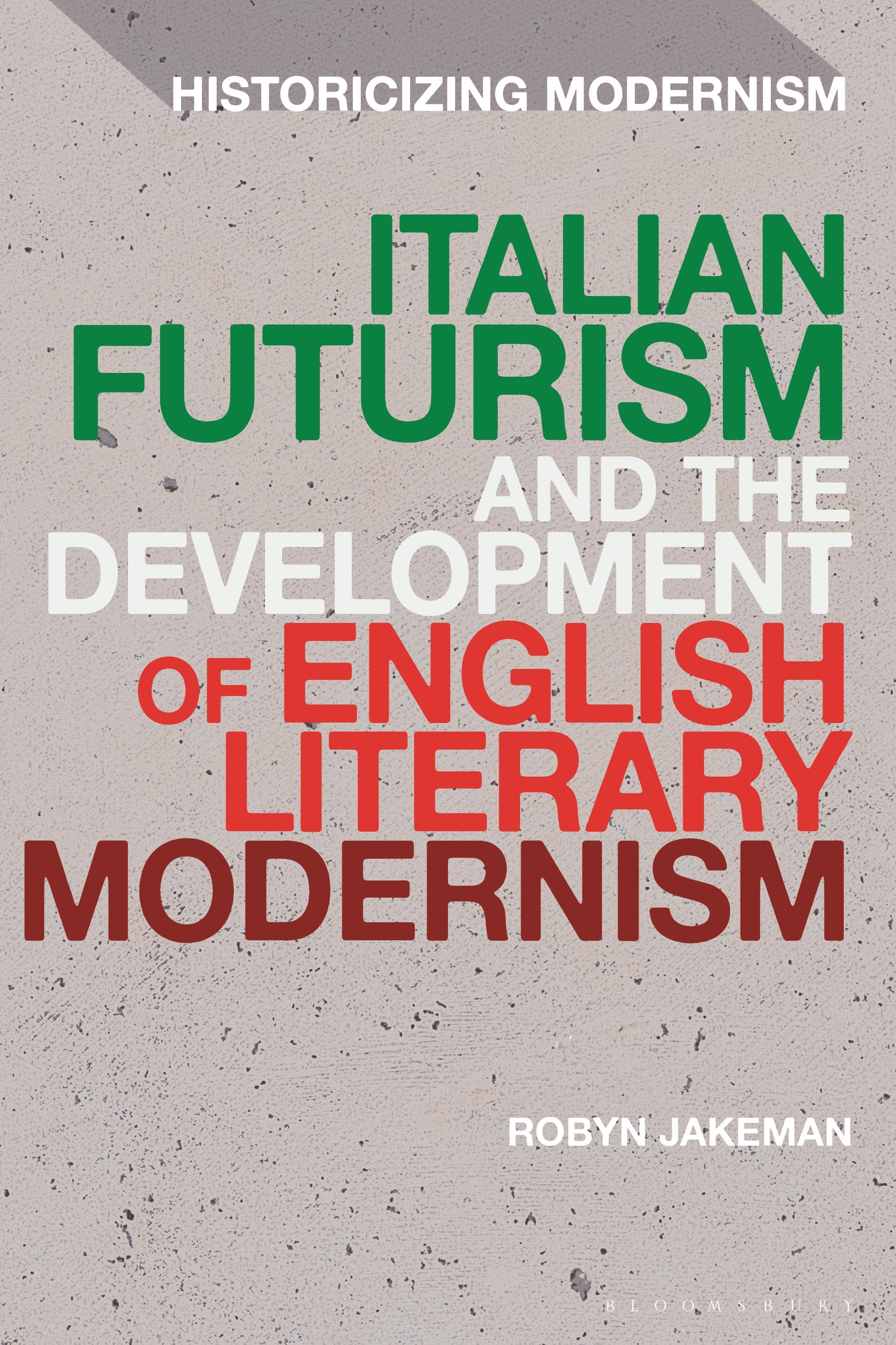Italian Futurism and the Development of English Literary Modernism
