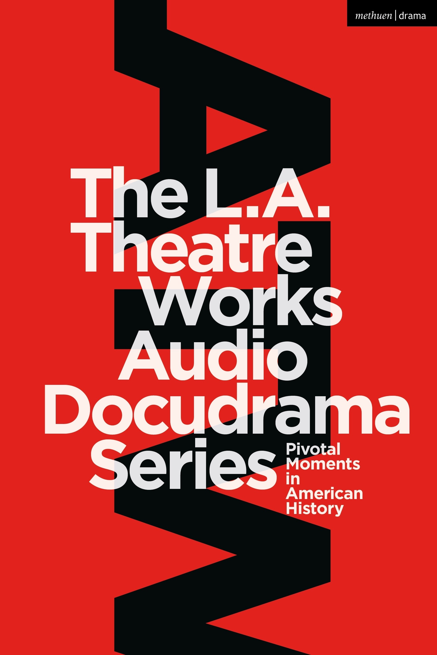L.A. Theatre Works Audio Docudrama Series