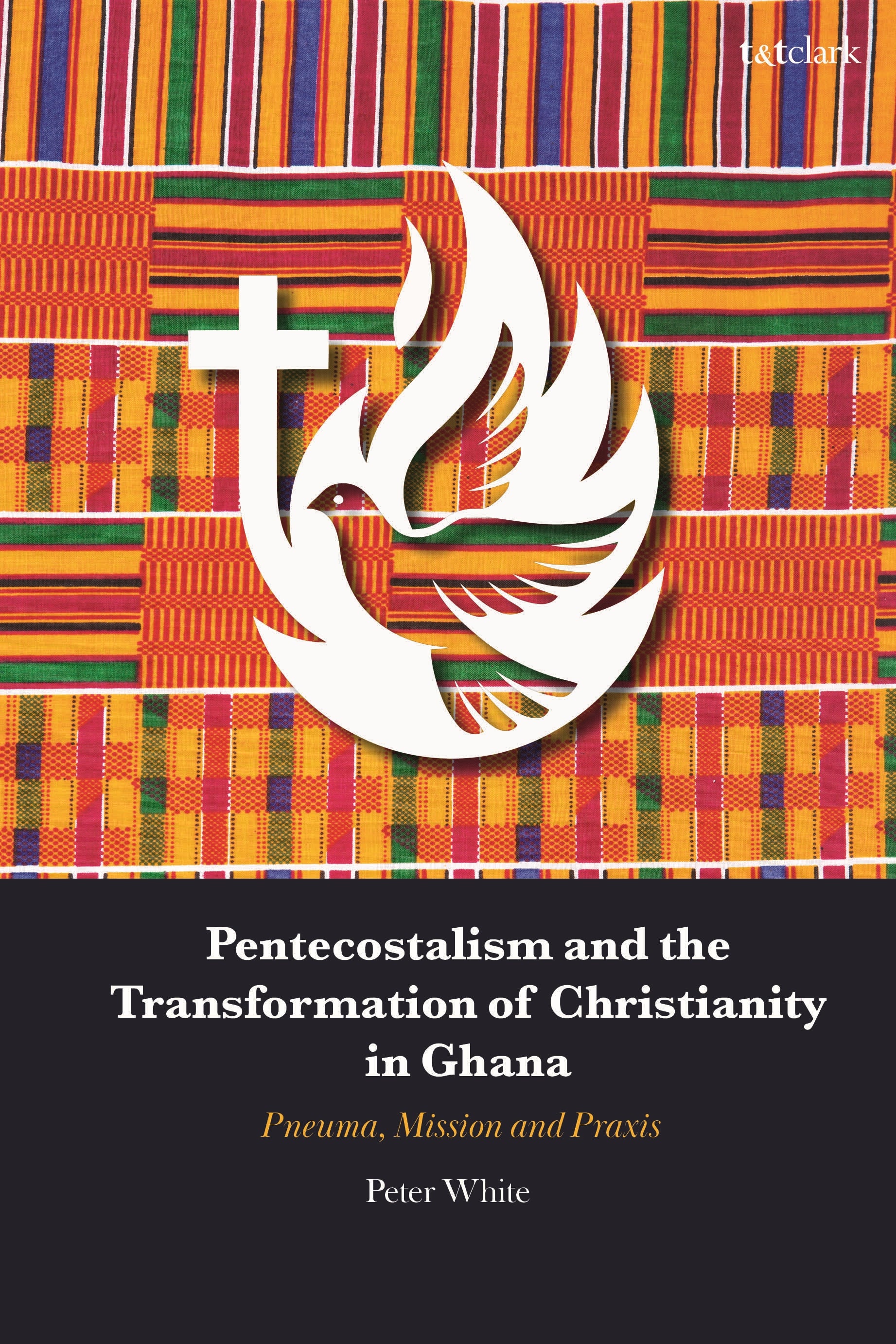 Pentecostalism and the Transformation of Christianity in Ghana