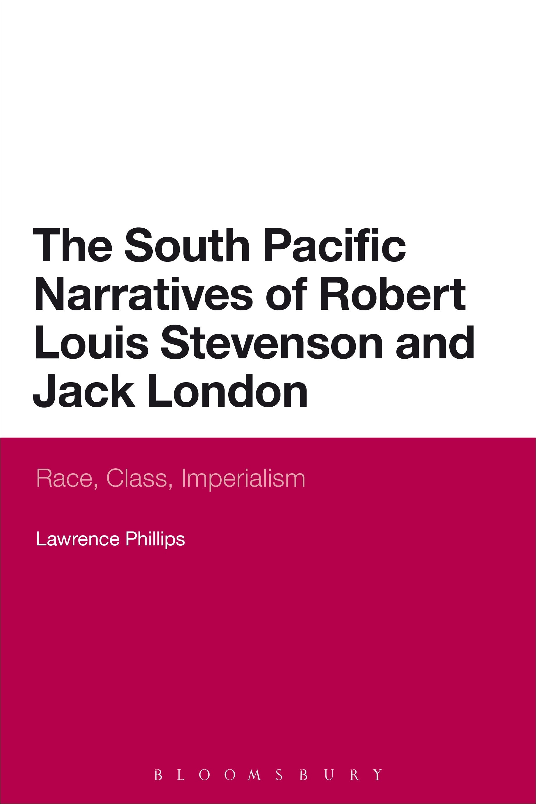 South Pacific Narratives of Robert Louis Stevenson and Jack London