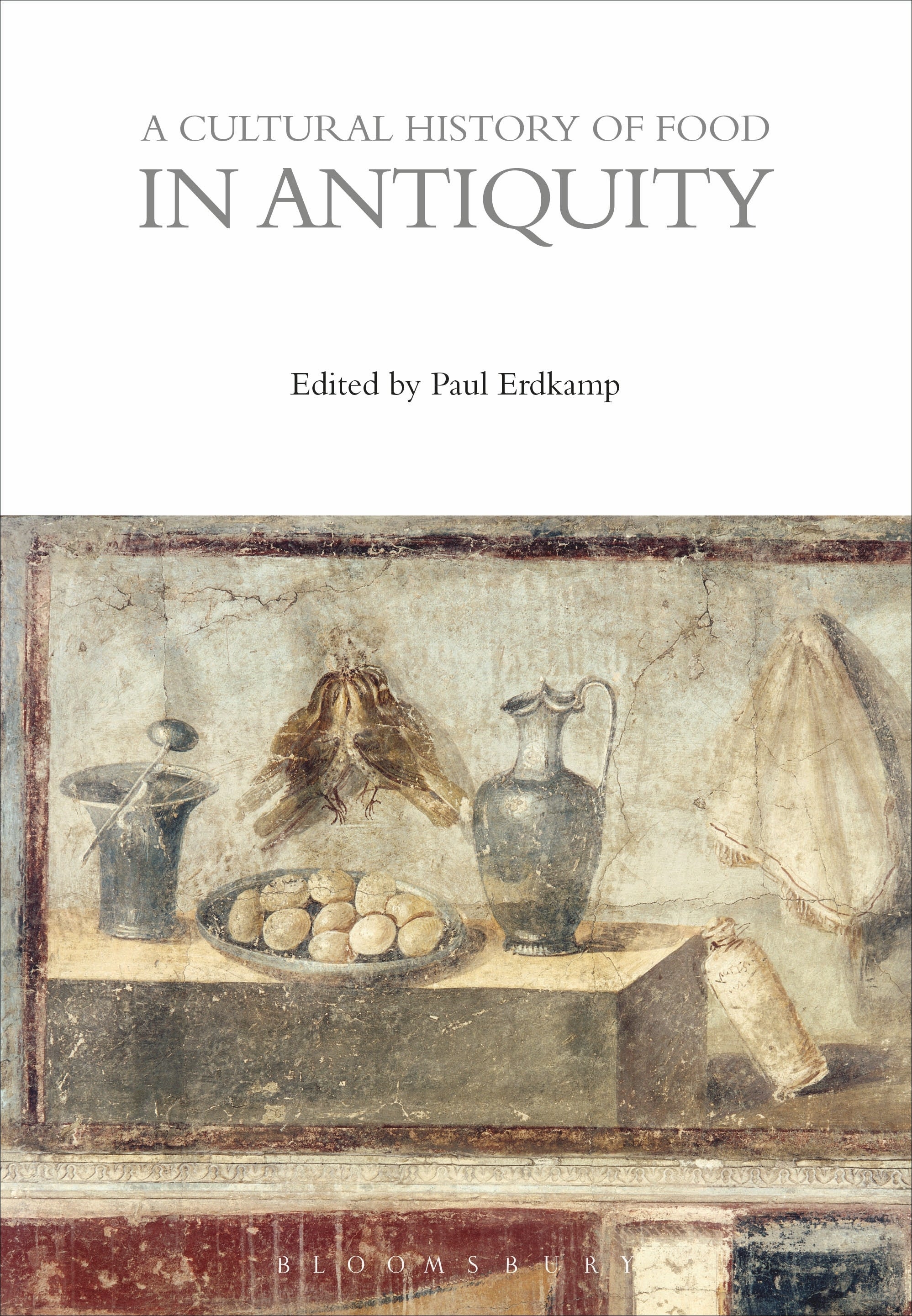 Cultural History of Food in Antiquity