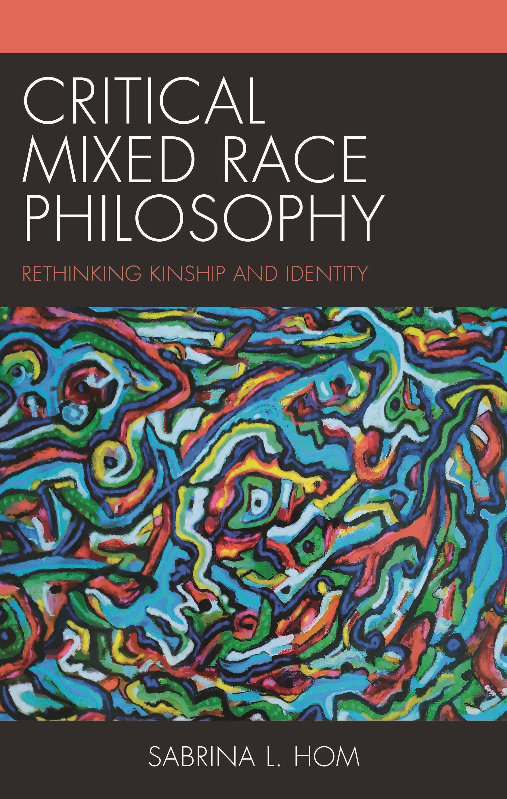 Critical Mixed Race Philosophy