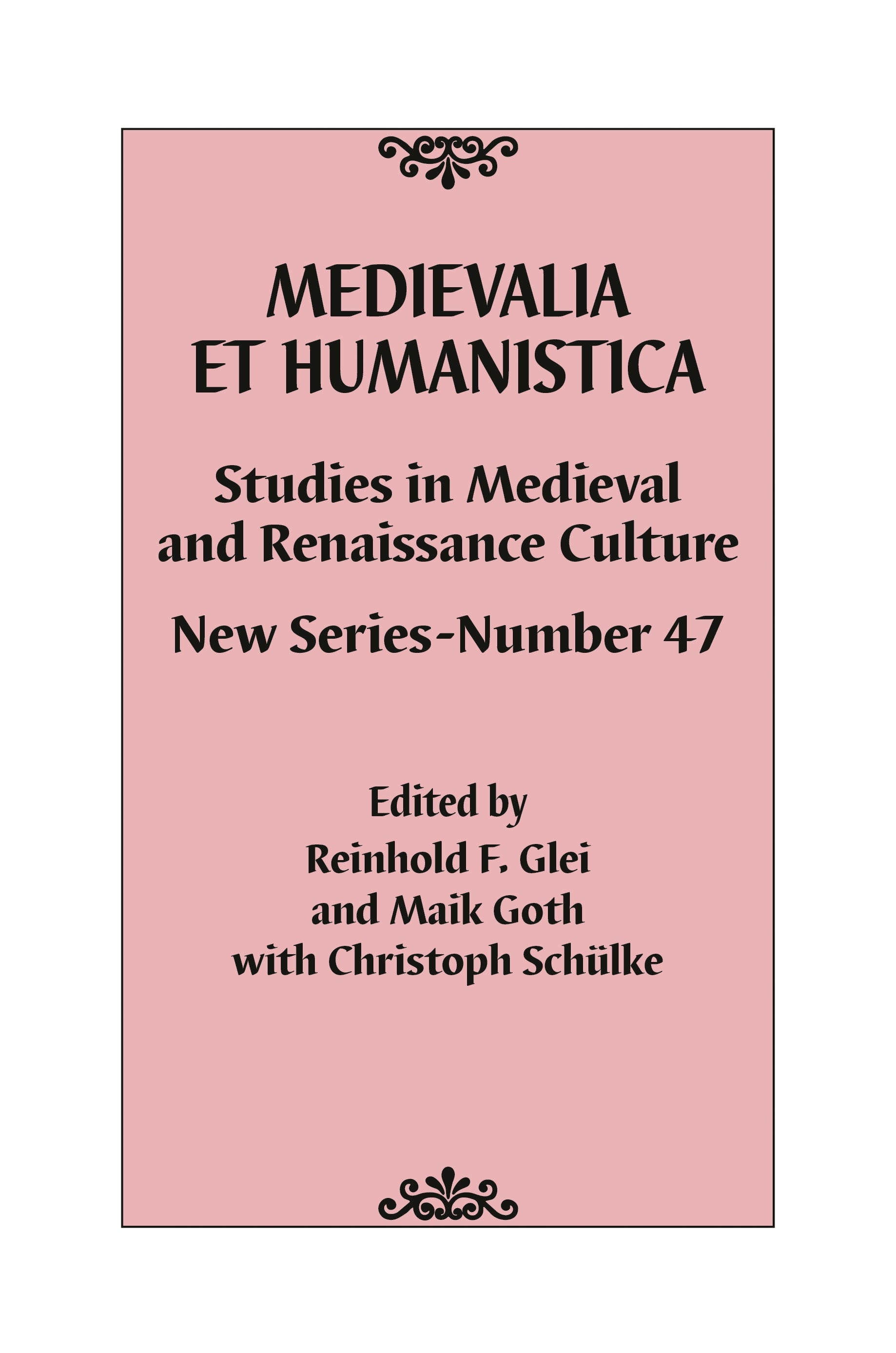Medievalia et Humanistica, No. 47