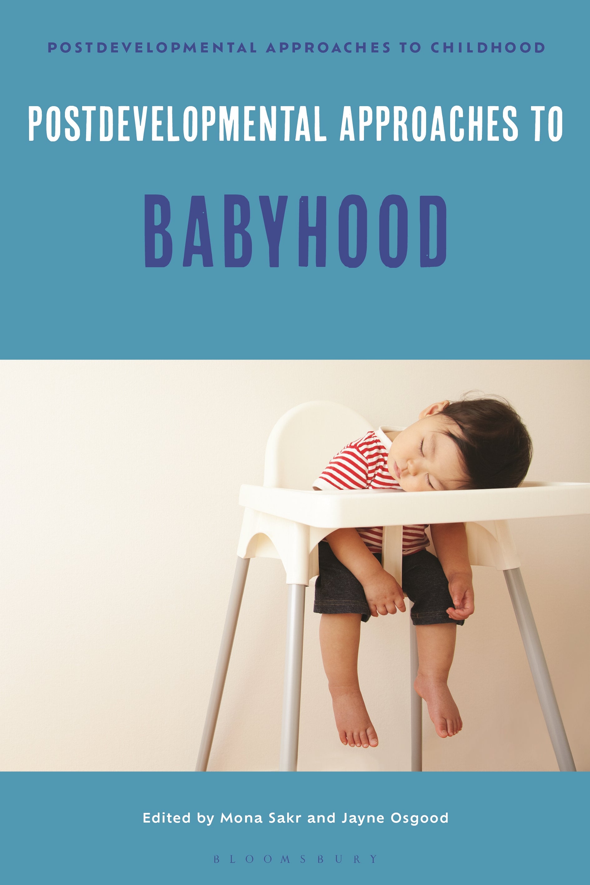 Postdevelopmental Approaches to Babyhood