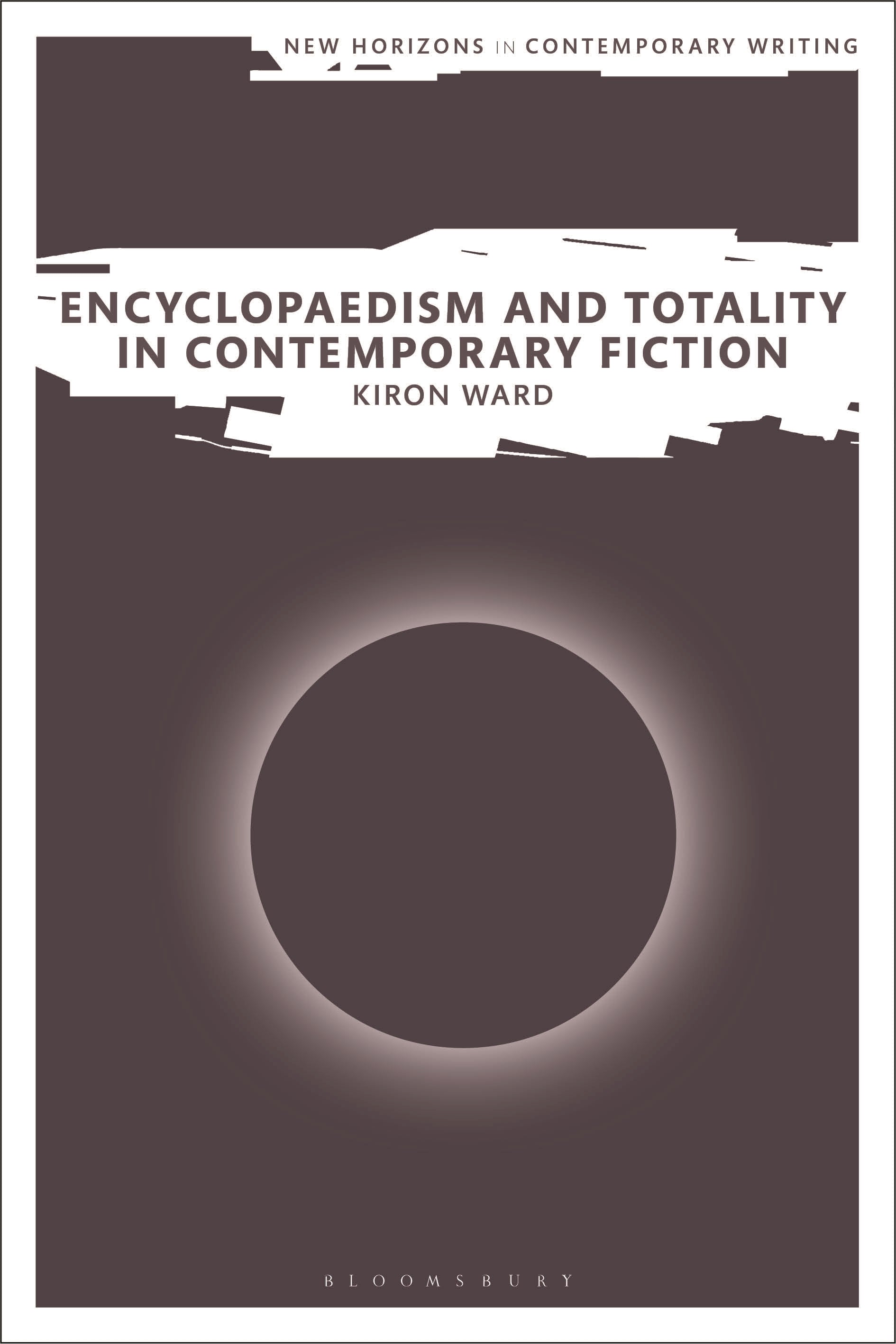 Encyclopaedism and Totality in Contemporary Fiction