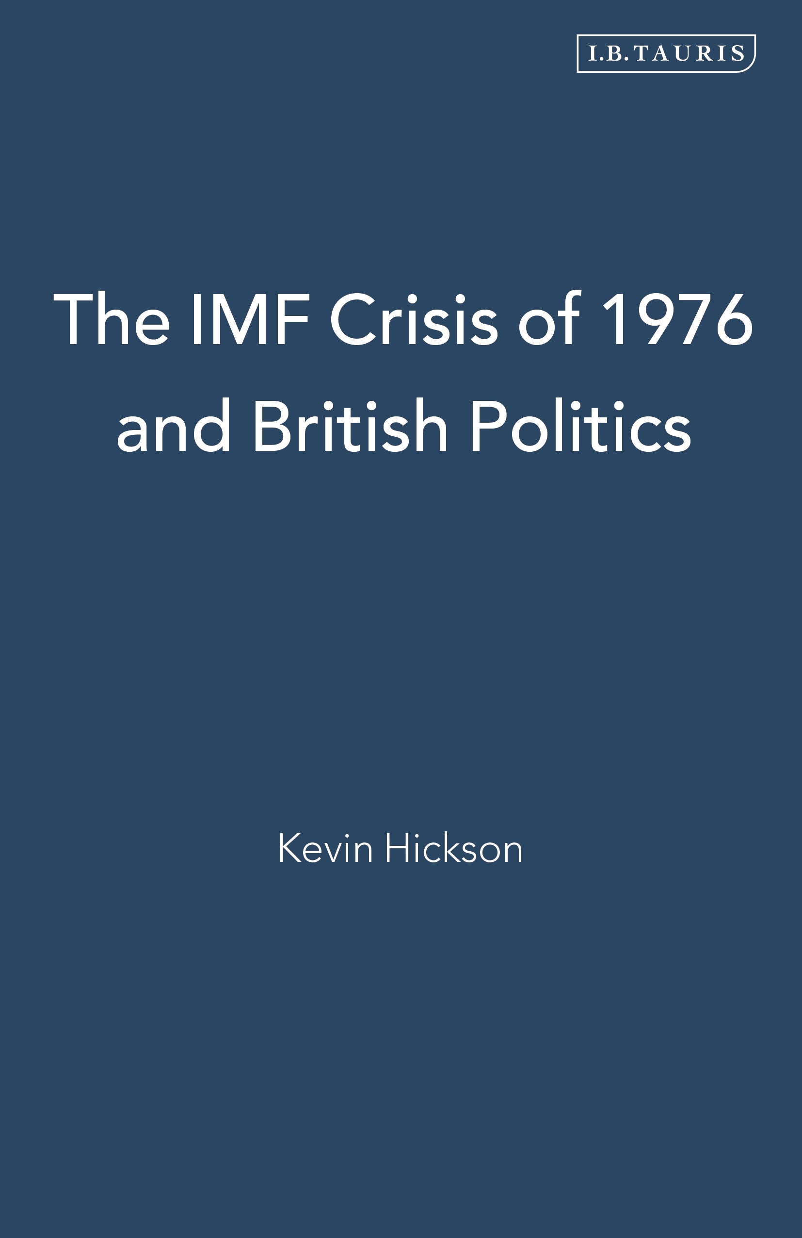 IMF Crisis of 1976 and British Politics